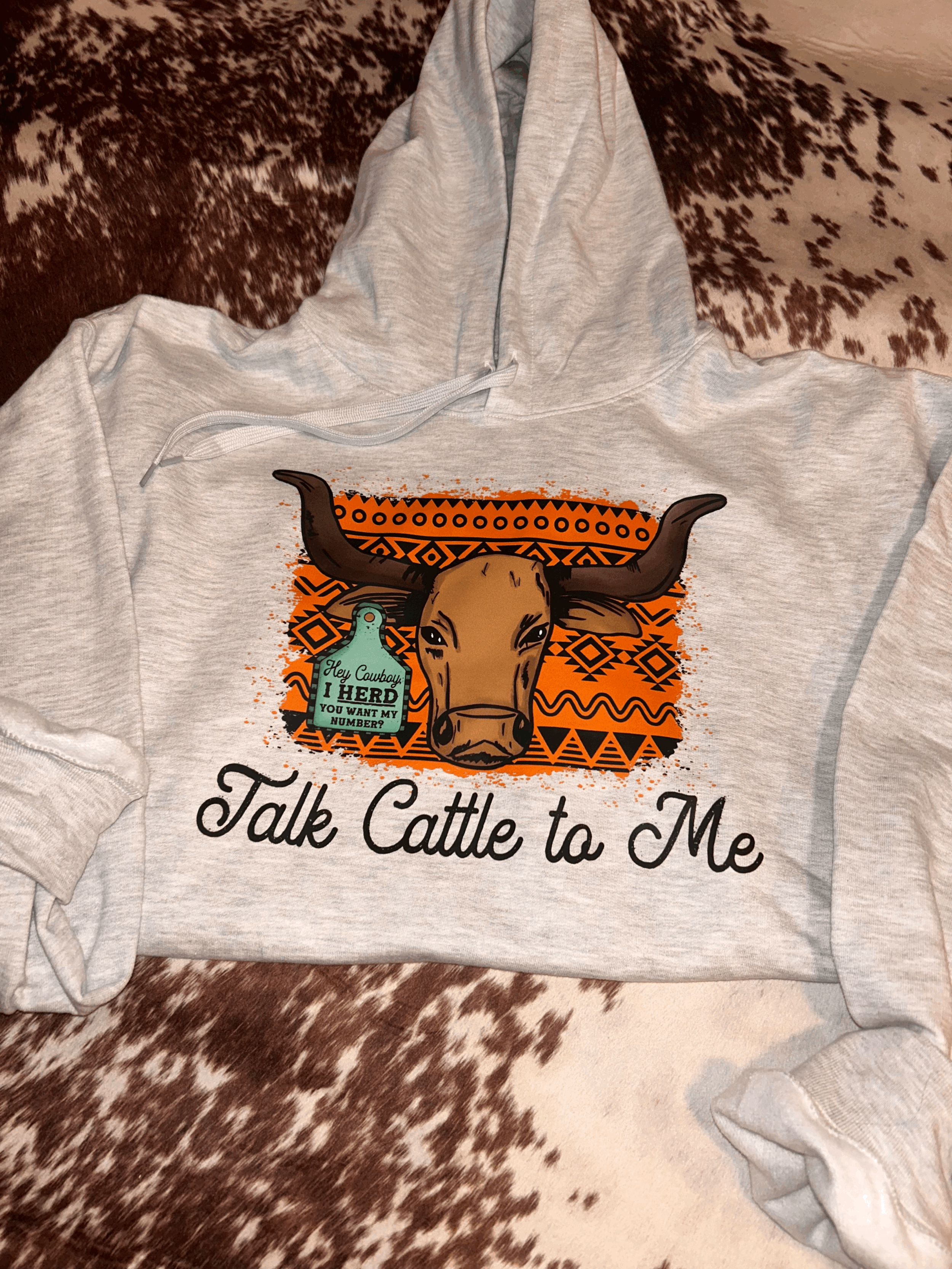 "Talk Cattle to Me" Hoodie