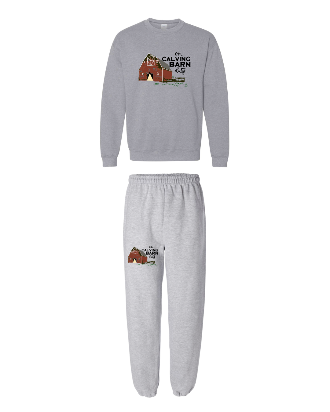 "Calving Barn Duty" Sweatsuit Set
