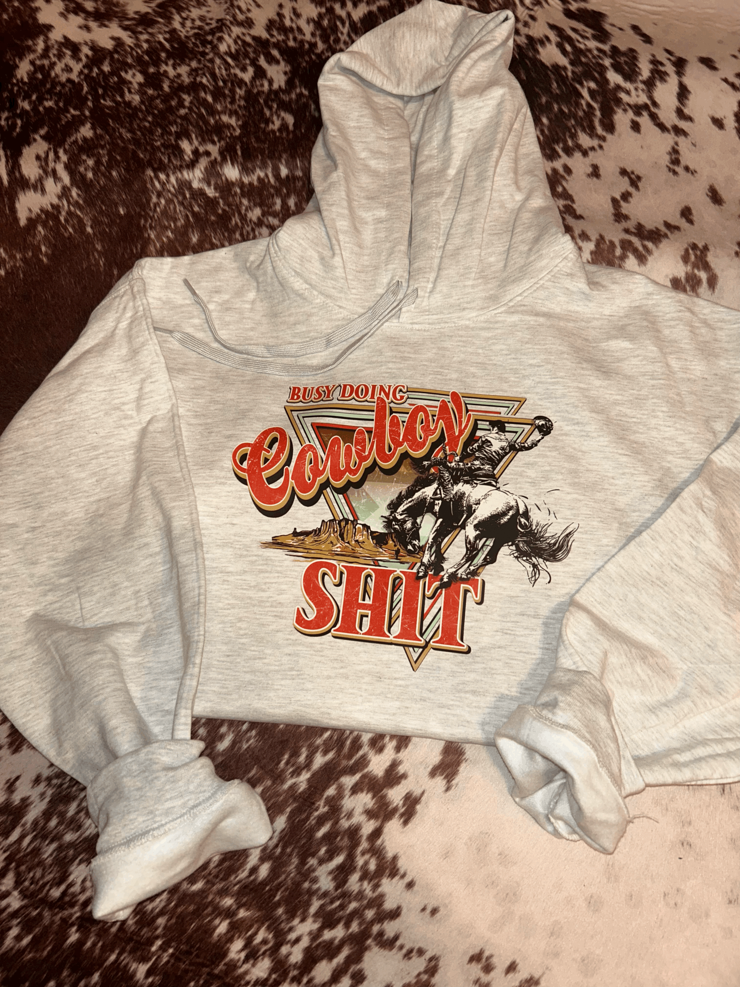 "Cowboy Shit" Hoodie