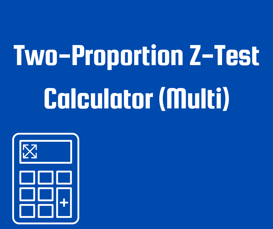 Multiple Two-Proportion Z-Test Calculator