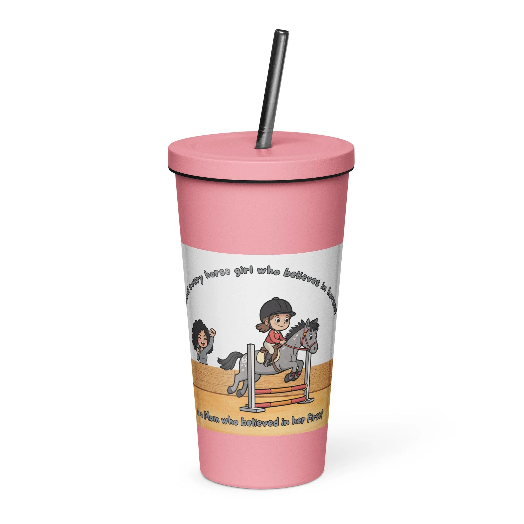 "Behind Every Girl" Insulated Tumbler w/ Straw