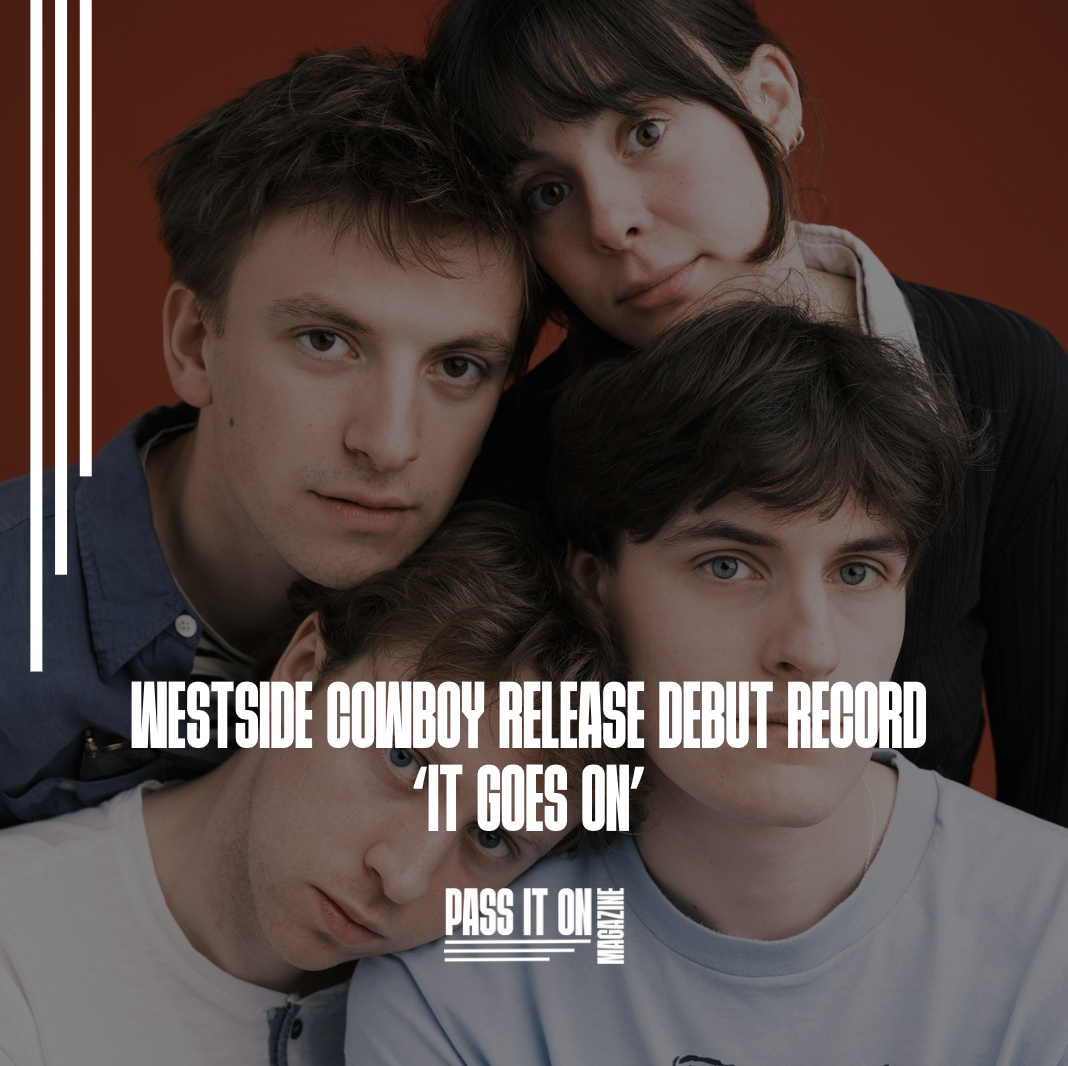 WESTSIDE COWBOY RELEASE DEBUT ALBUM ‘IT GOES ON’ 