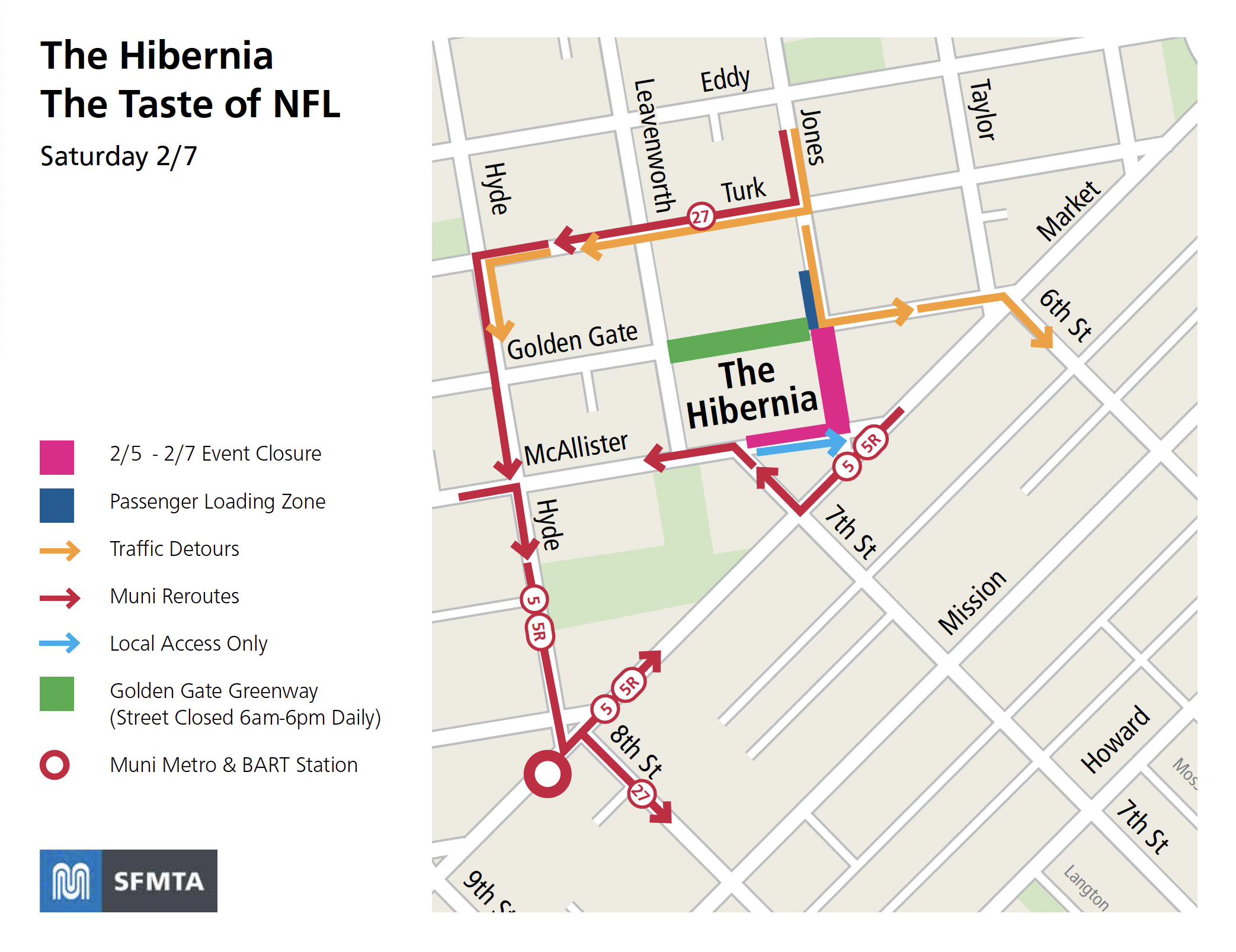 Map of road closures and traffic detours around the Pearl in San Franciscoduring The Taste of NFL near The Hibernia, in effect on Saturday 2/7