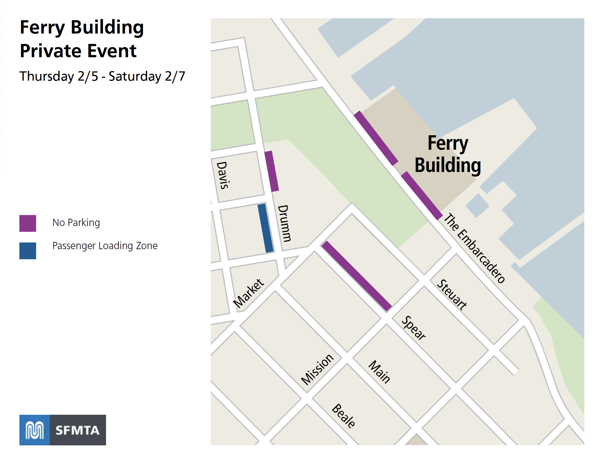 Map of road closures and traffic detours around the Pearl in San Franciscoduringfor a Private Event near The Ferry Building, in effect from Thursday 2/7 to Saturday 2/7.