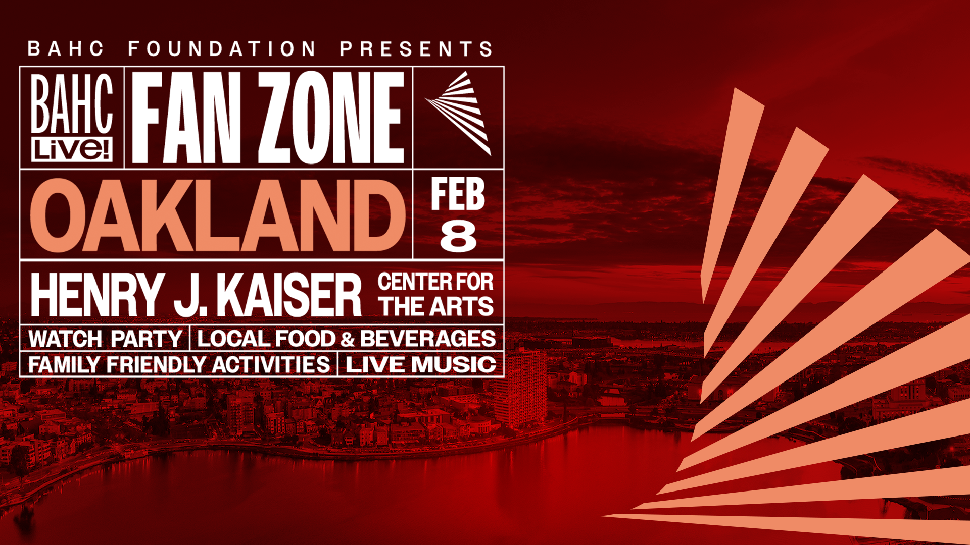 BAHC Live! Oakland Fan Zone &amp; Super Bowl Watch Party