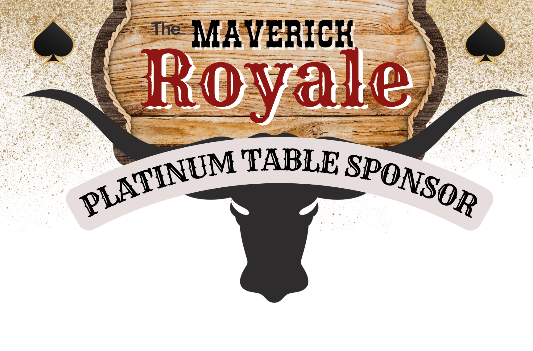 Platinum Table Sponsor- Maverick Royale