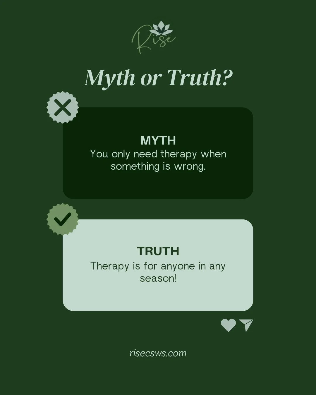 Myth: You only need therapy when something is wrong.

Truth: Therapy is for anyone in any season!

Learn more about our practice at www.risecsws.com