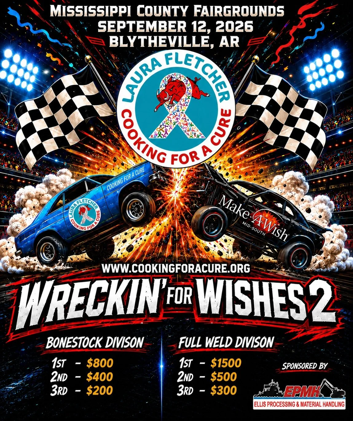 Poster for the Wreckin' for Wishes 2 charity car race event at Mississippi County Fairgrounds on September 12, 2026, in Blytheville, Arkansas. Features two racing cars, checkered flags, colorful sparks, and fireworks. Highlights the Laura Fletcher Foundation's cause for curing cancer, with prize amounts for different divisions and sponsorship by Ellis Processing & Material Handling.
