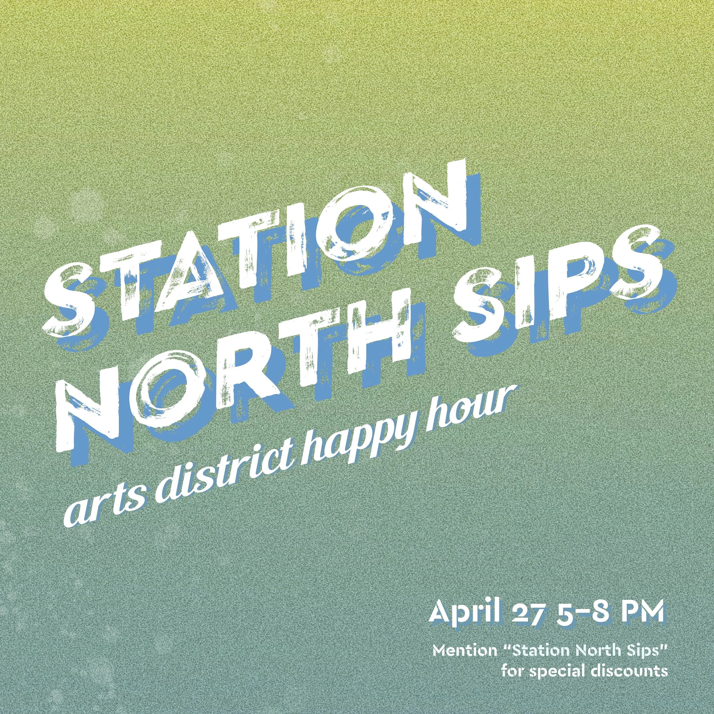 Station North Sips: Arts District Happy Hour!!