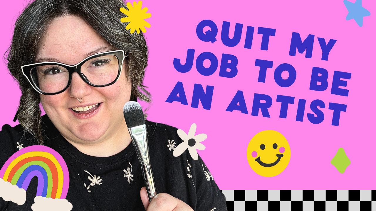 I quit my job to become an artist.