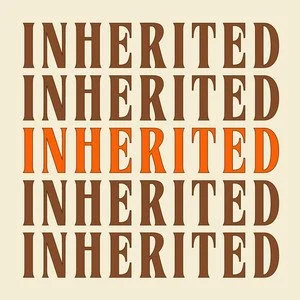 Inherited Podcast cover art by Shameless Media