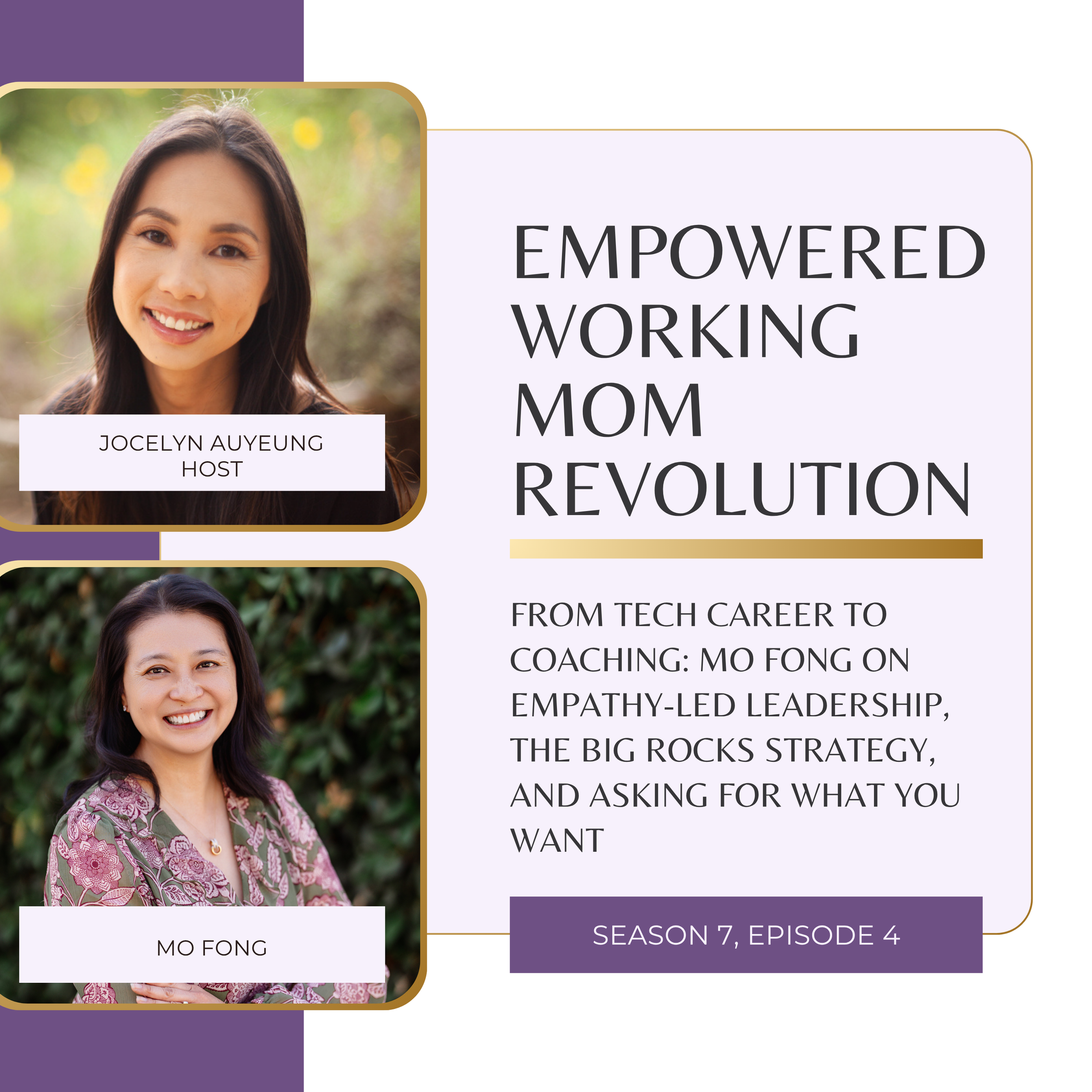 S7EP4: From Tech Career to Coaching: Mo Fong on Empathy-Led Leadership, the Big Rocks Strategy, and Asking for What You Want