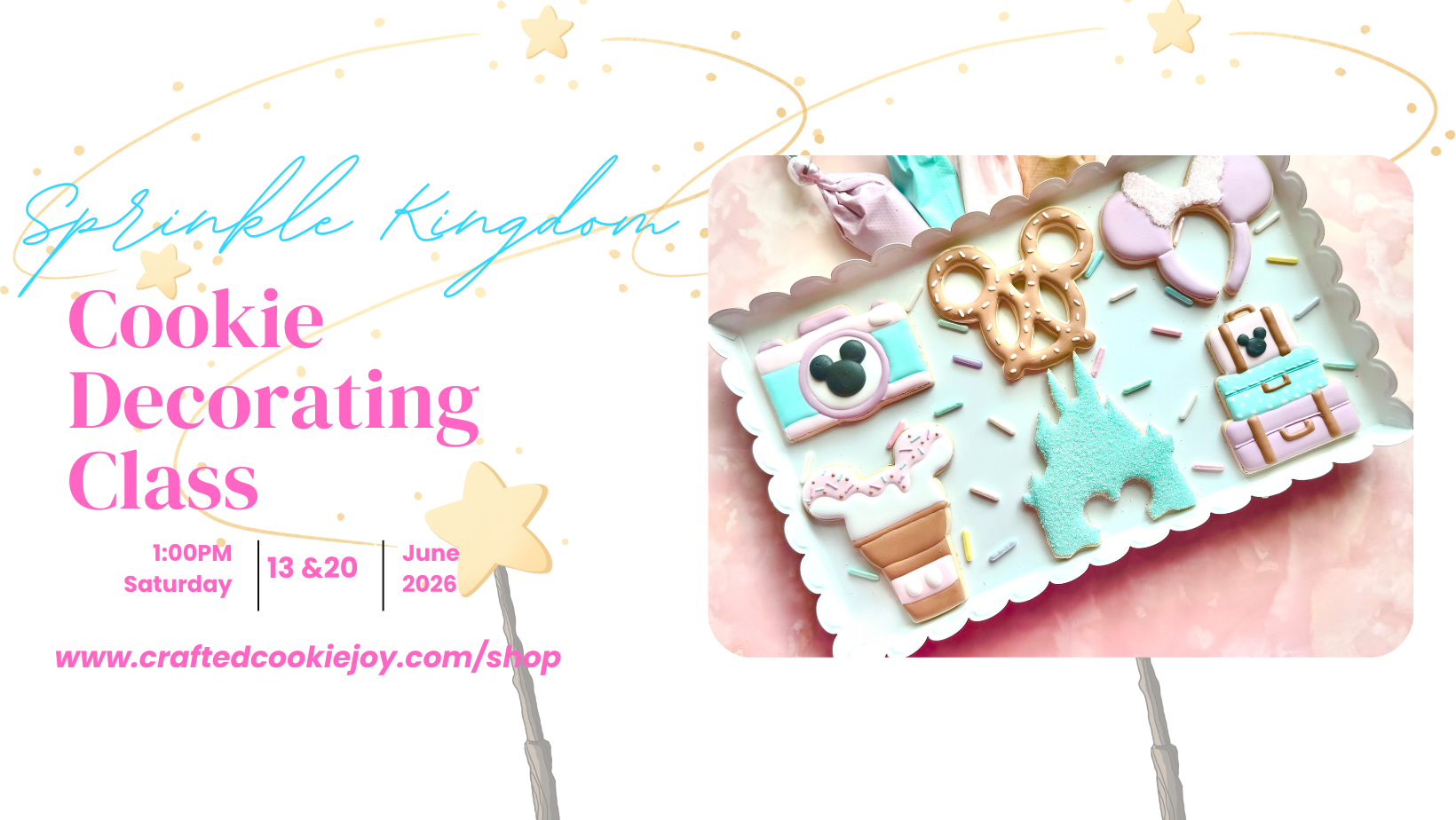 A promotional flyer for a Cookie Decorating Class in the Springdale Kingdom theme. The flyer features pastel-colored cookies shaped like a camera, pretzel, rainbow, cups, and a bunny, on a pink surface. The text indicates the class is scheduled for Saturday, June 13 and 20, 2026, at 1:00 PM, with a URL link to craftedcookiejoy.com/shop.