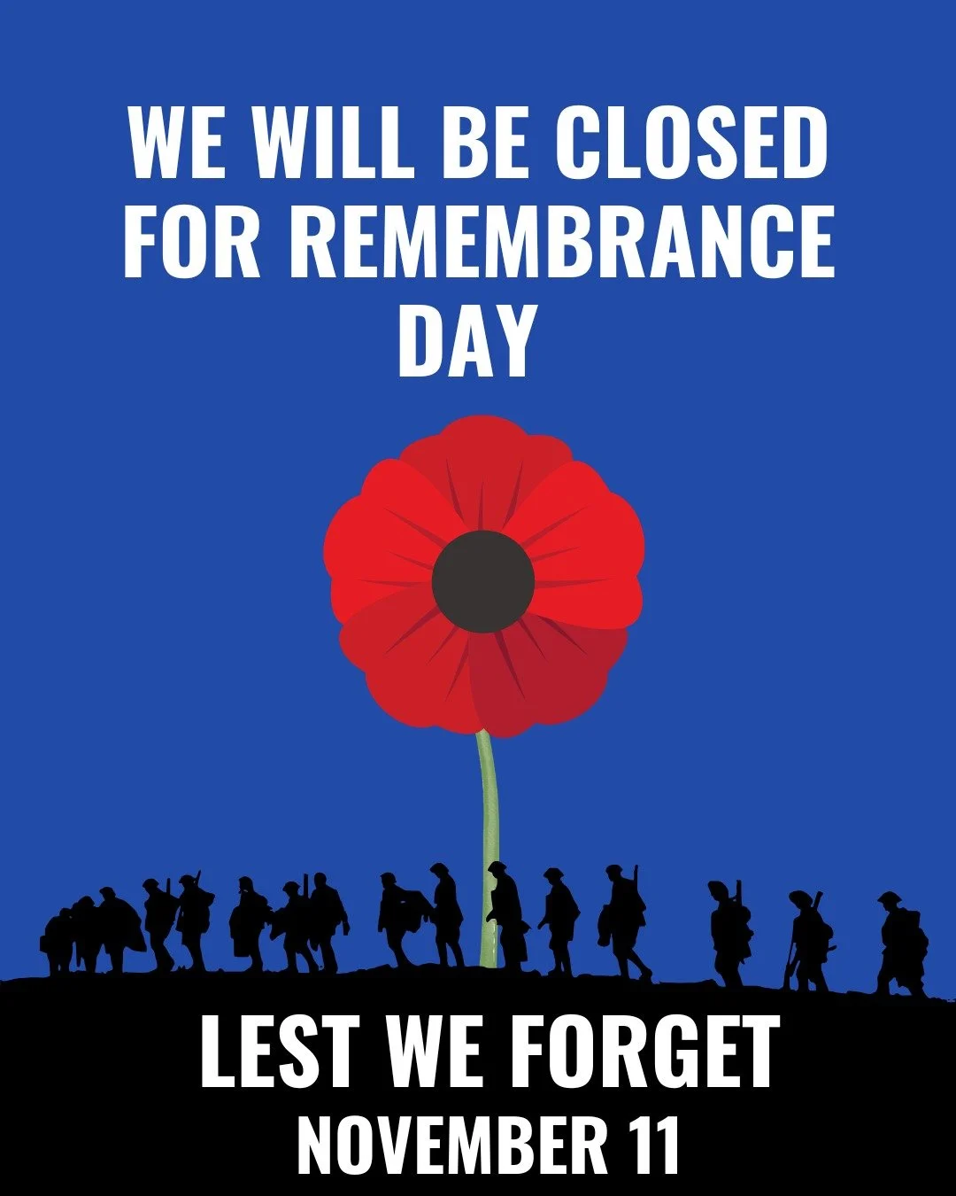 This Tuesday, November 11th, we will be closed for Remembrance Day.