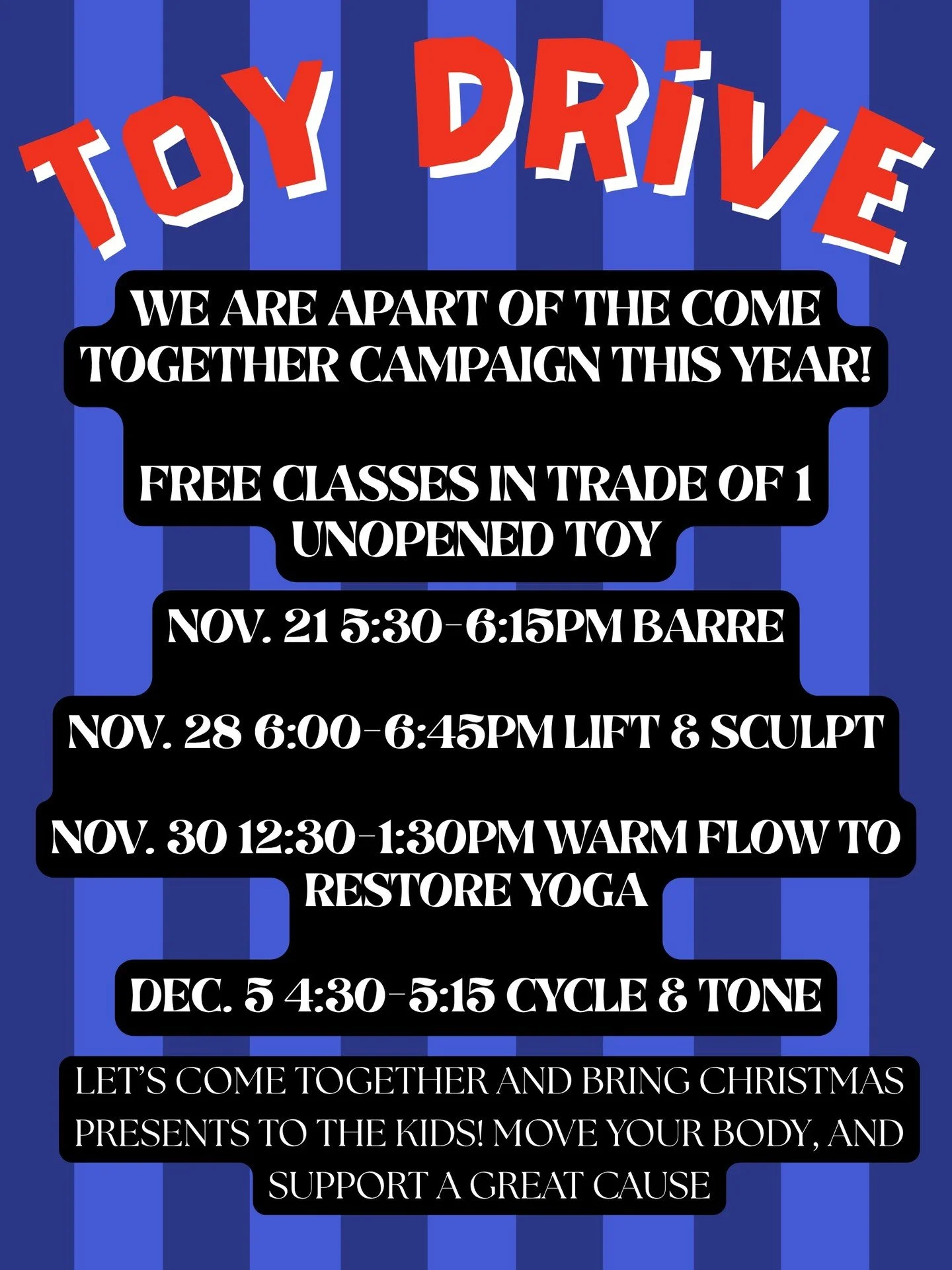 We have decided to team up with the 'Come Together Campaign' this year!! (SUPER pumped!)

Some may know it as the big toy box from previous years. During this Christmas season, the 'Come Together Campaign' raises toys, non-perishable food items, and 