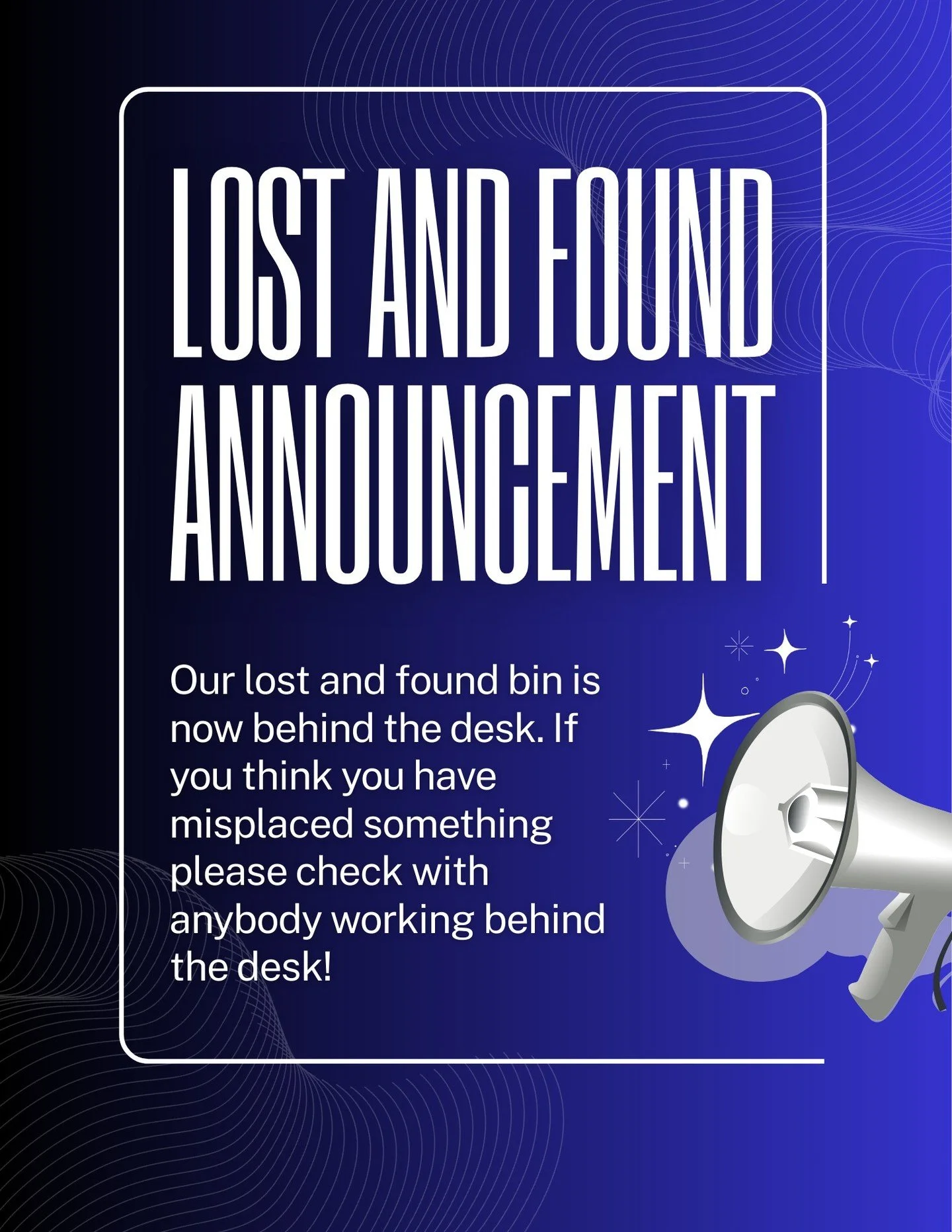 Our lost and found is no longer in the change rooms. If you think you have misplaced something please check with front desk and we can go through the bin for you!