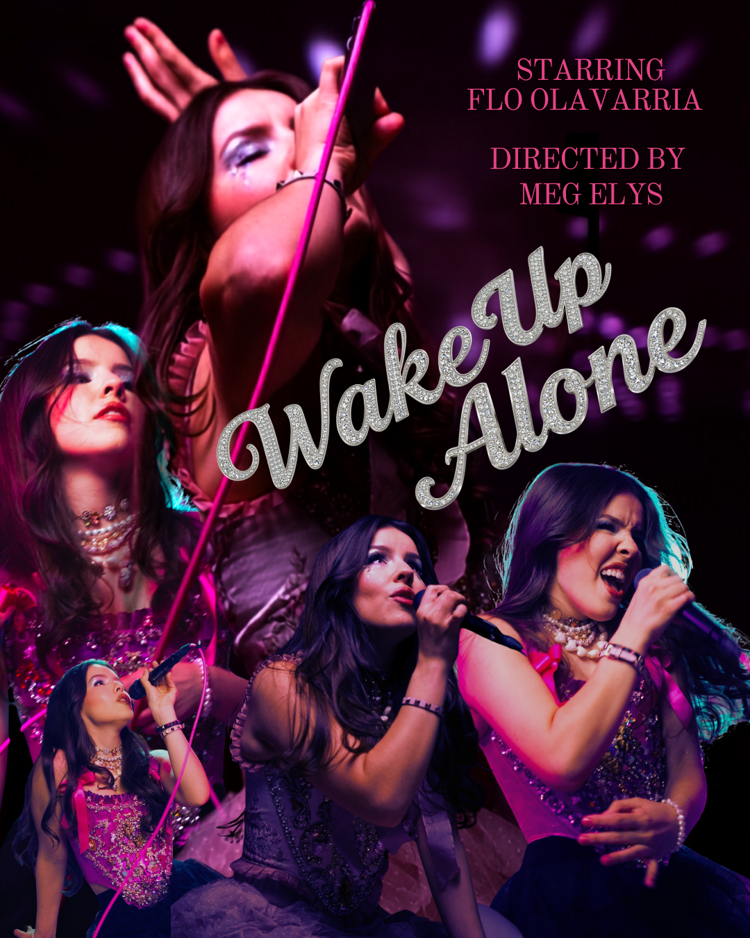 A promotional poster for a musical or performance titled 'Wake Up Alone' starring Flo Olavarria and directed by Meg Elys. The poster features multiple women singing passionately, with pink and purple stage lighting and the title in glittery silver text.