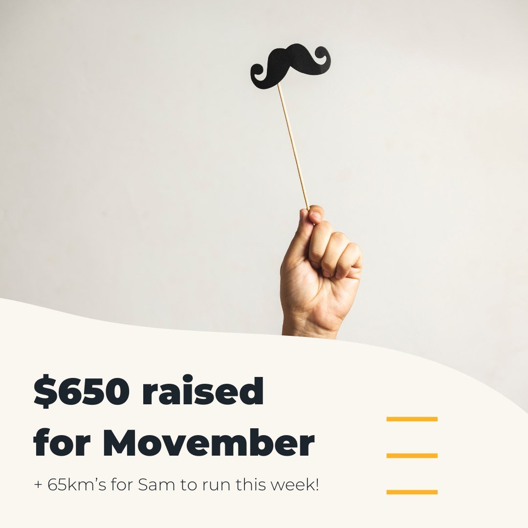 A massive thank you to everyone who generously donated to our Movember Team Fundraiser 👨🏻💙 Thanks to this generosity we were able to raise $650 for a great cause that prioritises funding for the three biggest health issues facing men.

True to his
