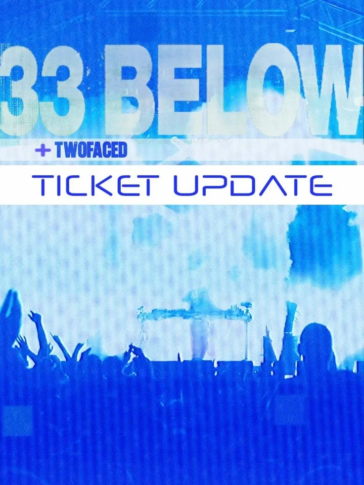 @33_below FINAL RELEASE ON SALE NOW ✨😤

Just over 2 weeks before tour kicks off, don&rsquo;t get left behind with this one &hellip; ‼️

With special guests @twofacednz joining us 💙 We are in for some SELL OUT SHOWS! 🔗 in bio