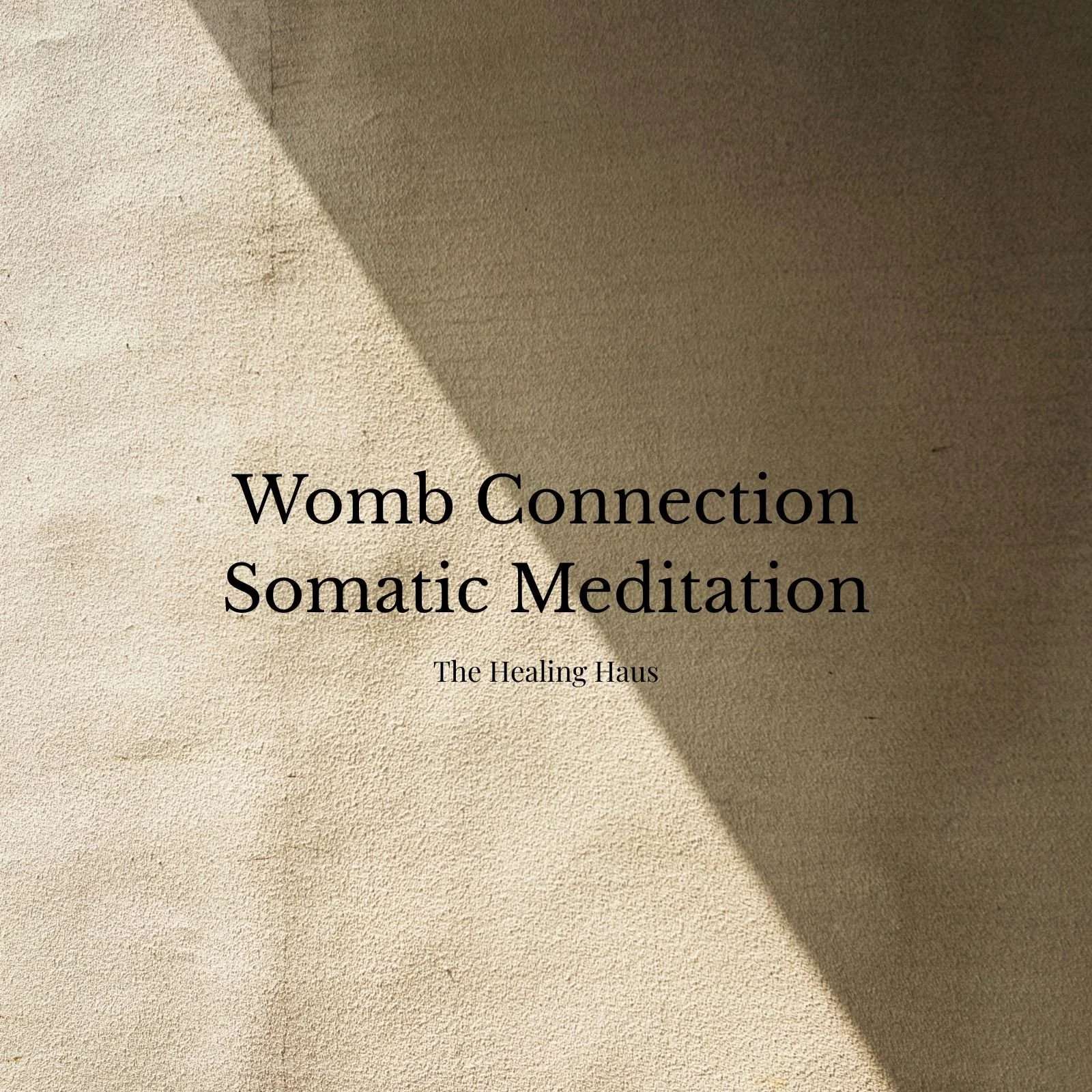 Womb Connection Somatic Meditation