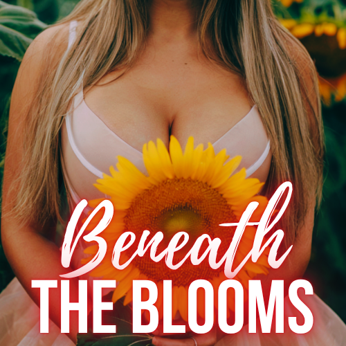 Close-up of a woman holding a sunflower in front of her chest with text overlay 'Beneath the Blooms'.