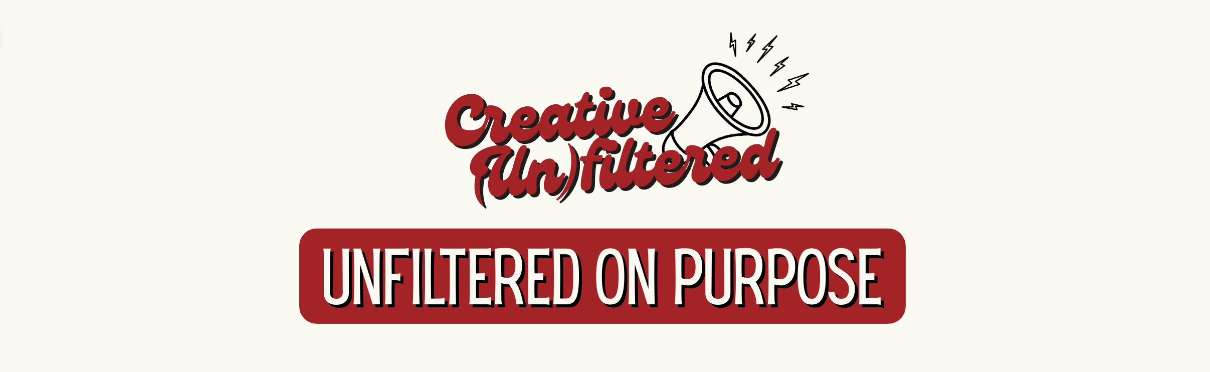 Unfiltered On Purpose