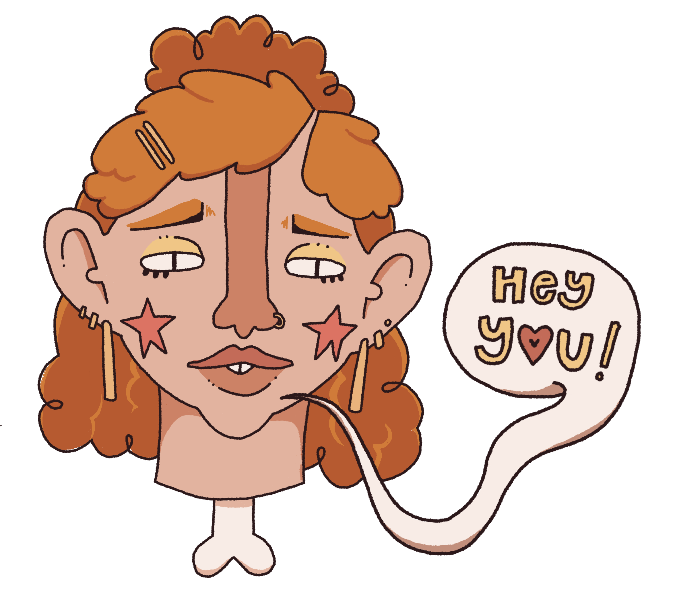 A cartoon woman's head with curly red hair, star-shaped face paint, earrings, and a speech bubble saying "Hey you!"