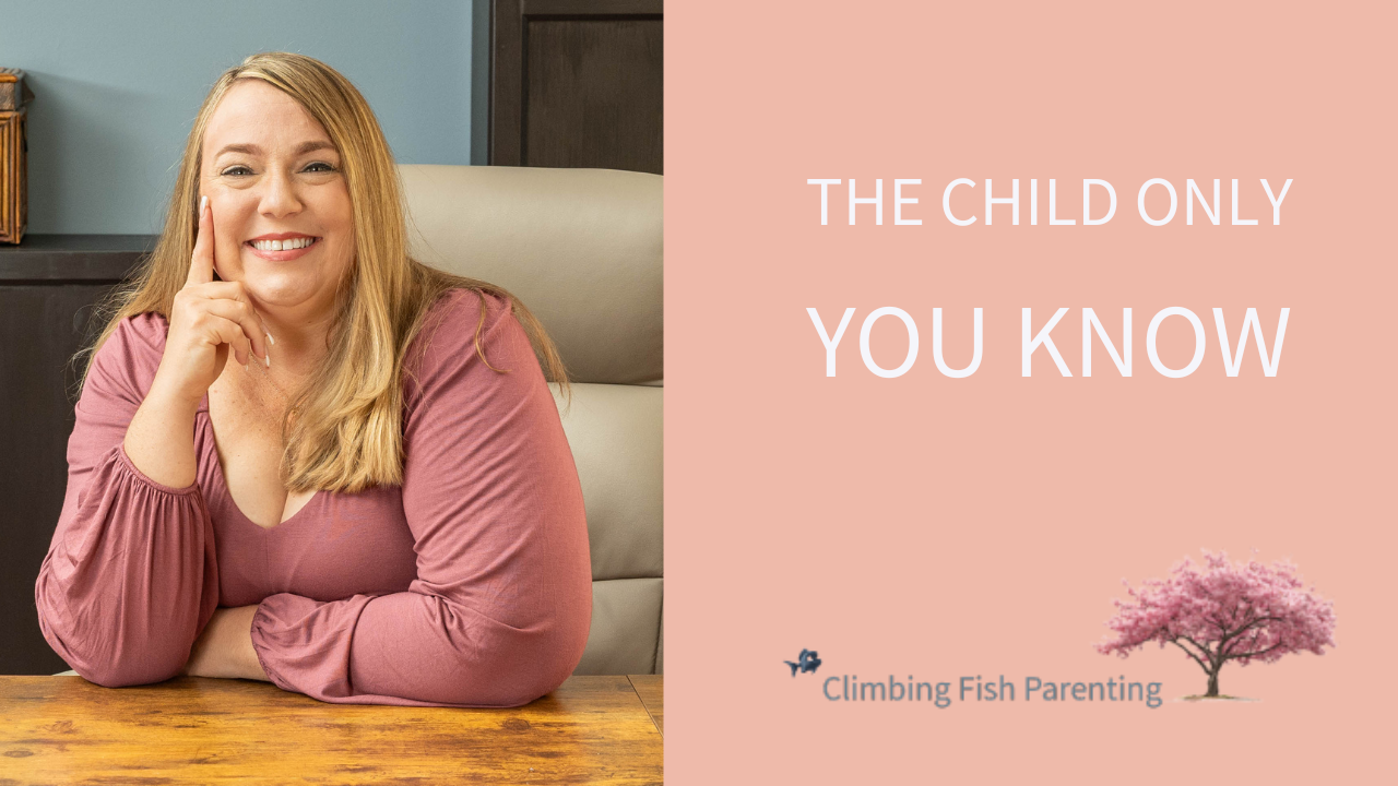 Ep. 36: The Child Only You Know