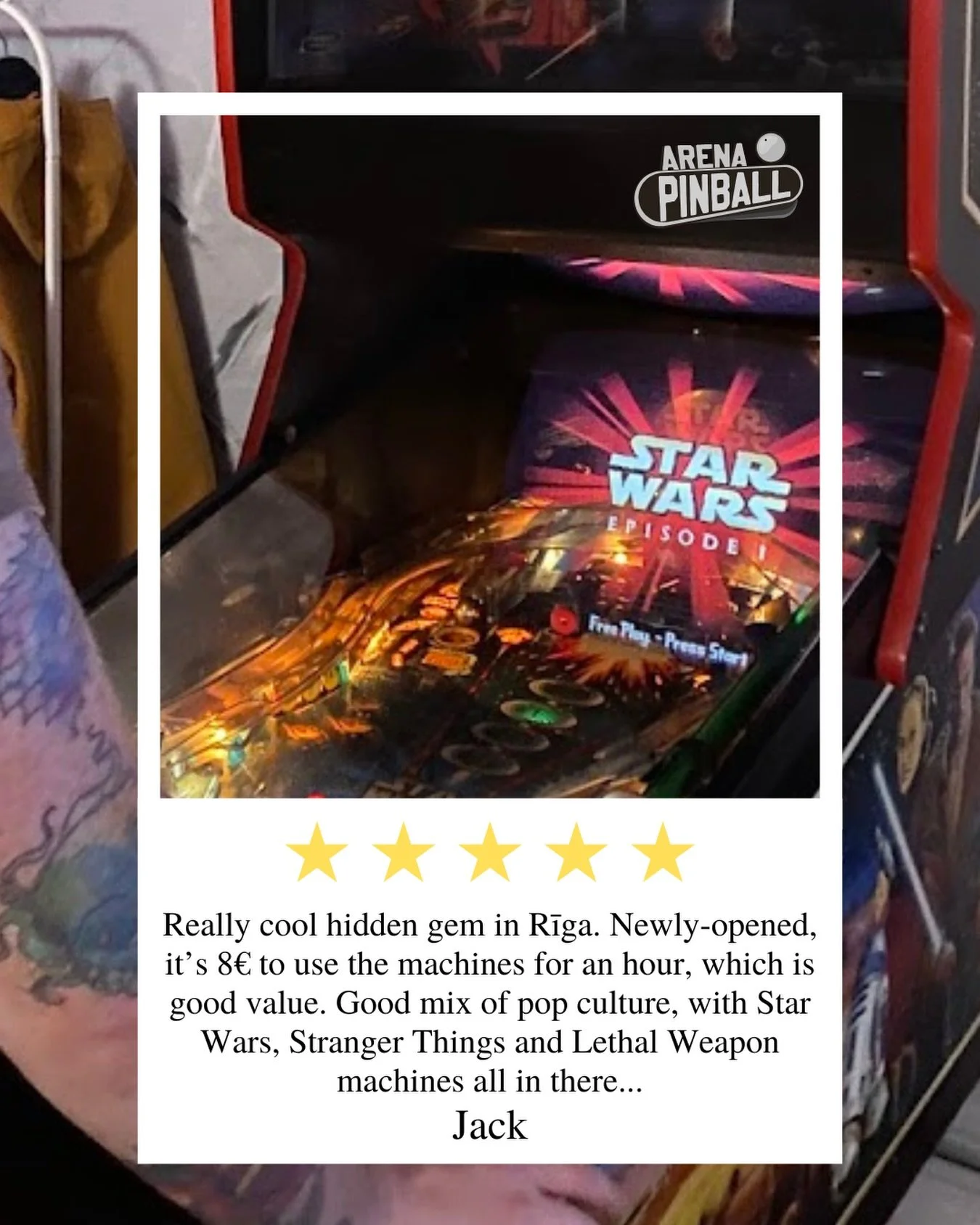 ⭐⭐⭐⭐⭐

&ldquo;Really cool hidden gem in Rīga. Newly-opened, it&rsquo;s 8&euro; to use the machines for an hour, which is good value. Good mix of pop culture, with Star Wars, Stranger Things and Lethal Weapon machines all in there. 

The host is super