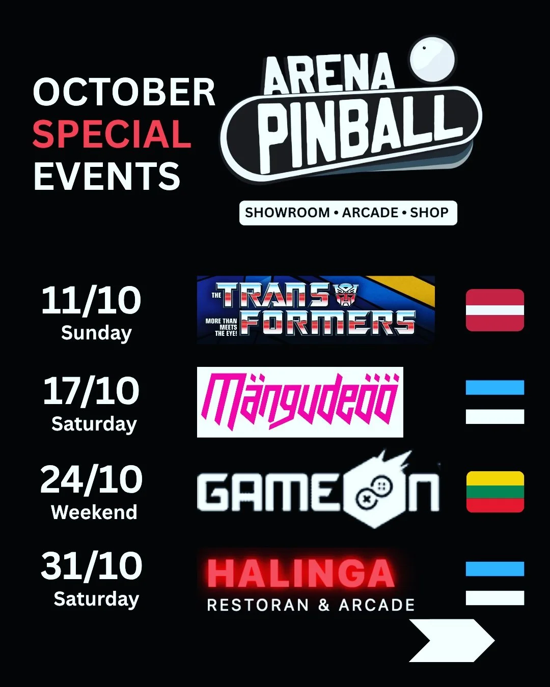 October Calendar is ready 👀 Catch us at special game events in October. 

11/10 - #sternarmy Transfomers Launch Party with cool prizes @pinballarenalv 
17/10 - Play Pinball in Tallinn at Video Game Party @mangudeoo 
23-25/10 - Play pinball in Vilniu