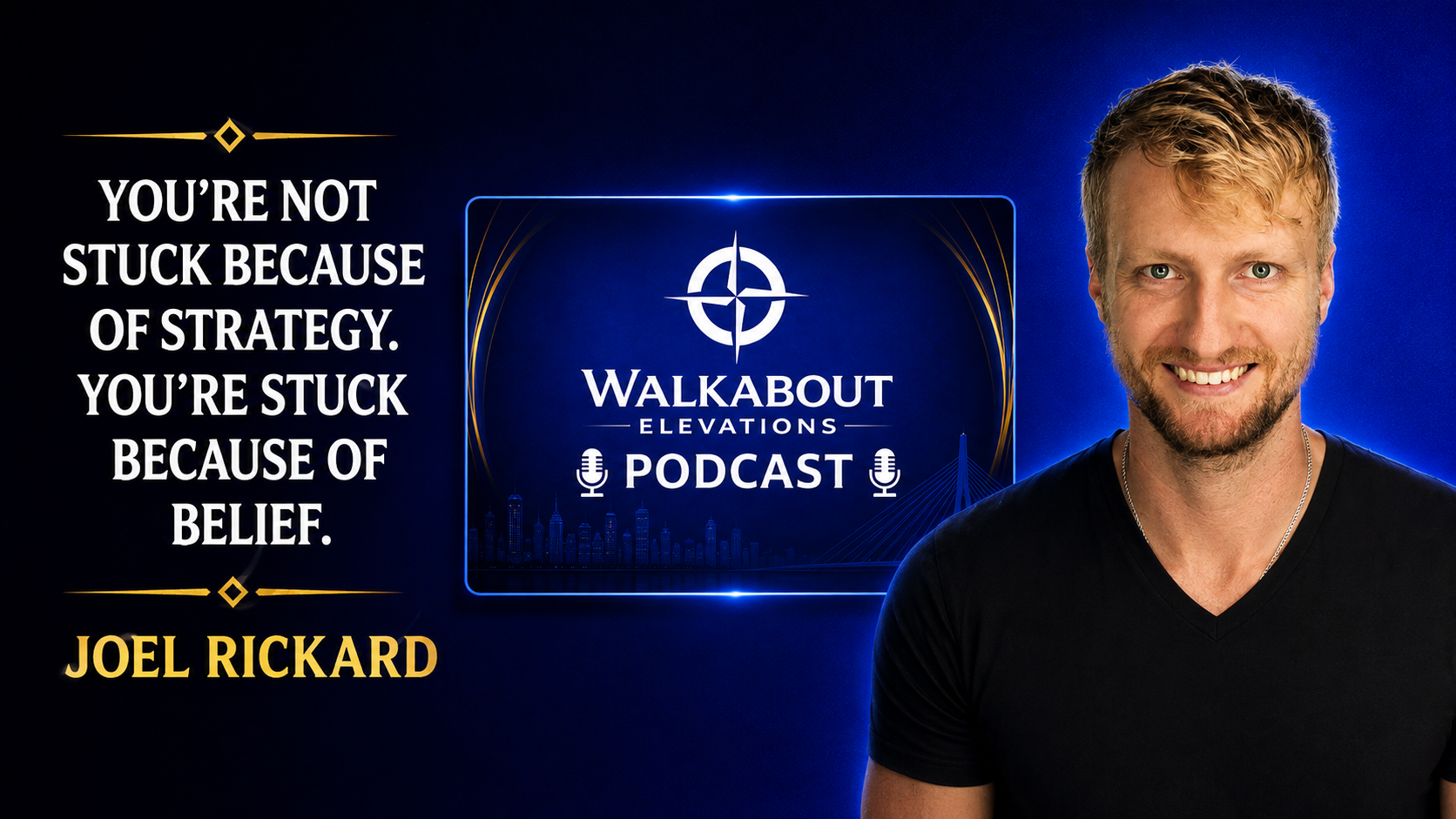 Why Smart Entrepreneurs Stay Stuck | Joel Rickard
