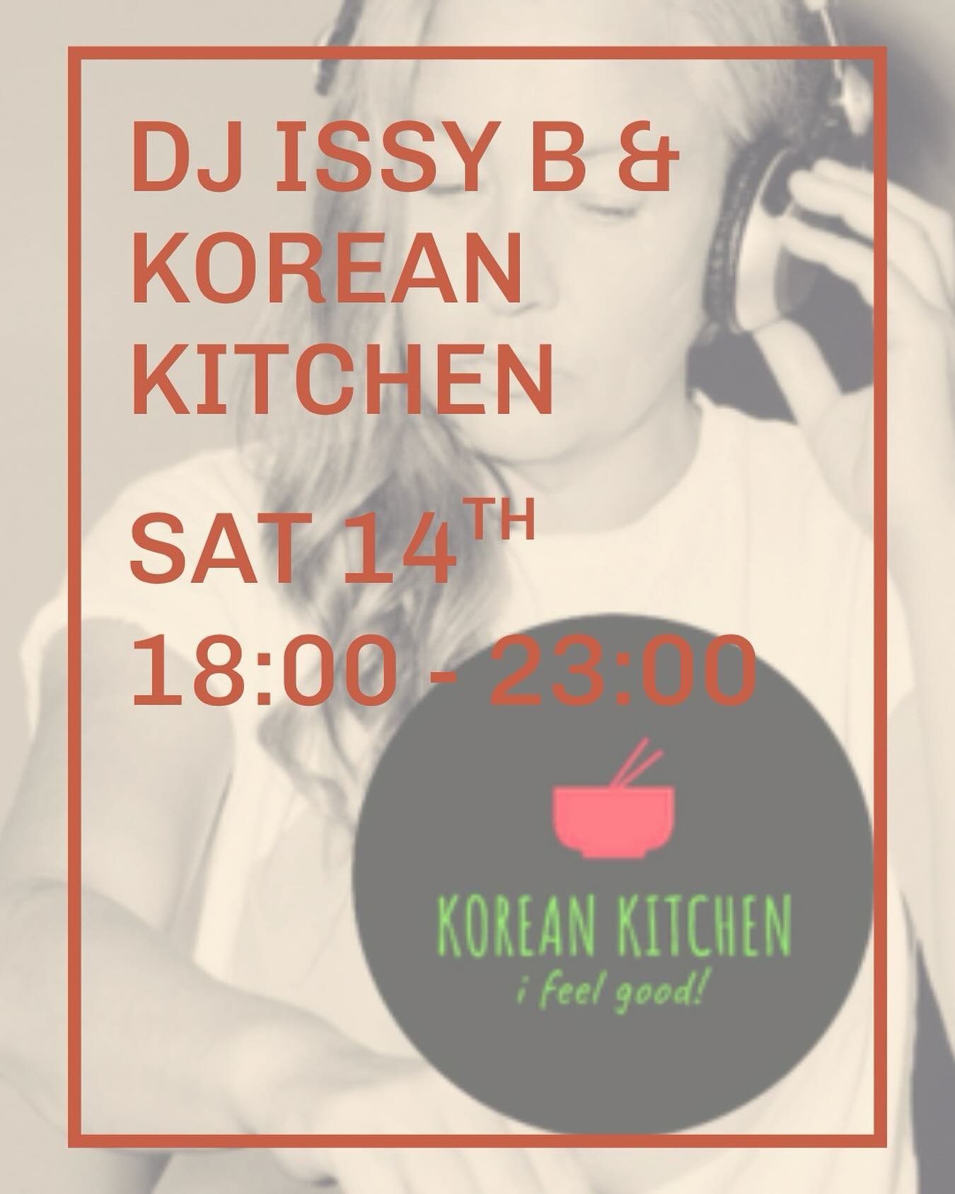 🎧 DJ ISSY B x KOREAN KITCHEN 🍜
Saturday 14th 18:00&ndash;23:00 @ New Street Market

An evening of sizzling plates + soulful beats? 
Yes please.

Grab your gang and head to NSM for:
🍲 Delicious Korean sharing plates (served 17:30&ndash;21:00)
🍹 Dr
