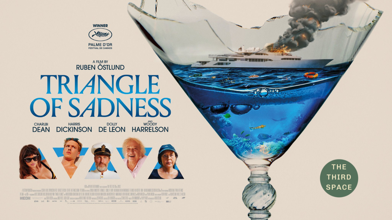 The Third Space: Film Screening - The Triangle of Sadness