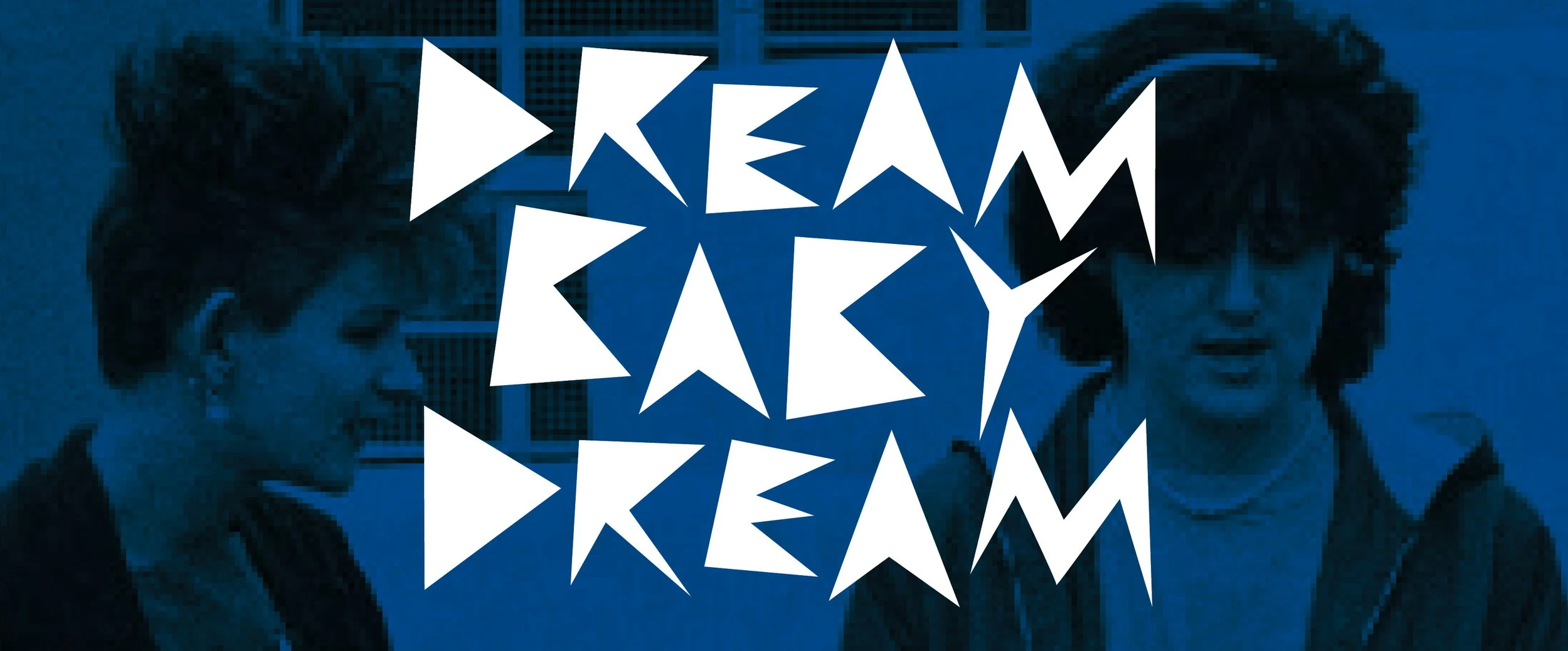 Dream Baby Dream DJs