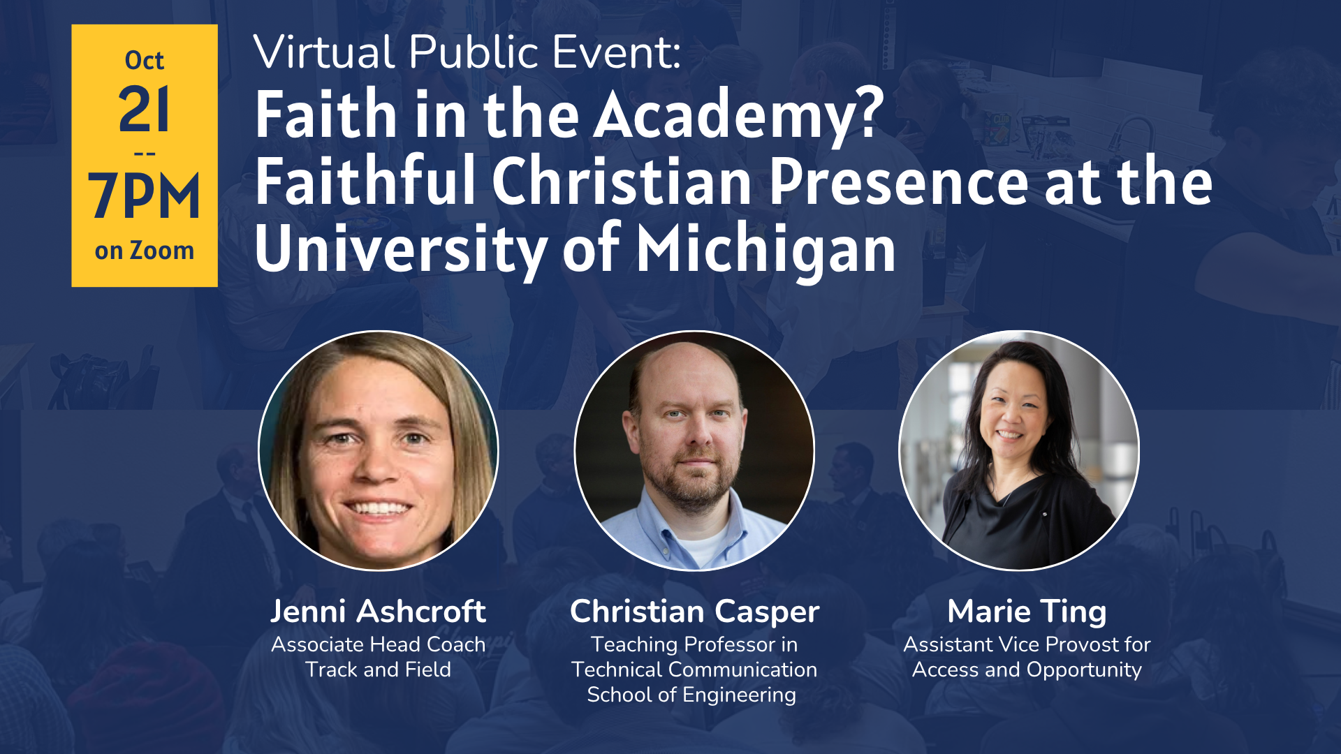 Faith in the Academy? Faithful Christian Presence at the University of Michigan. (Virtual Event)