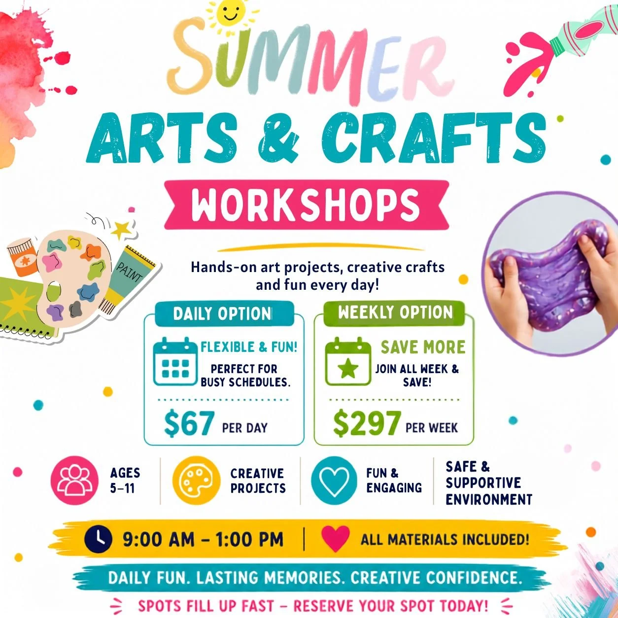 Colorful flyer for kids Summer Arts & Crafts Workshops featuring painting, slime, creative projects, and hands-on activities for ages 5–11.