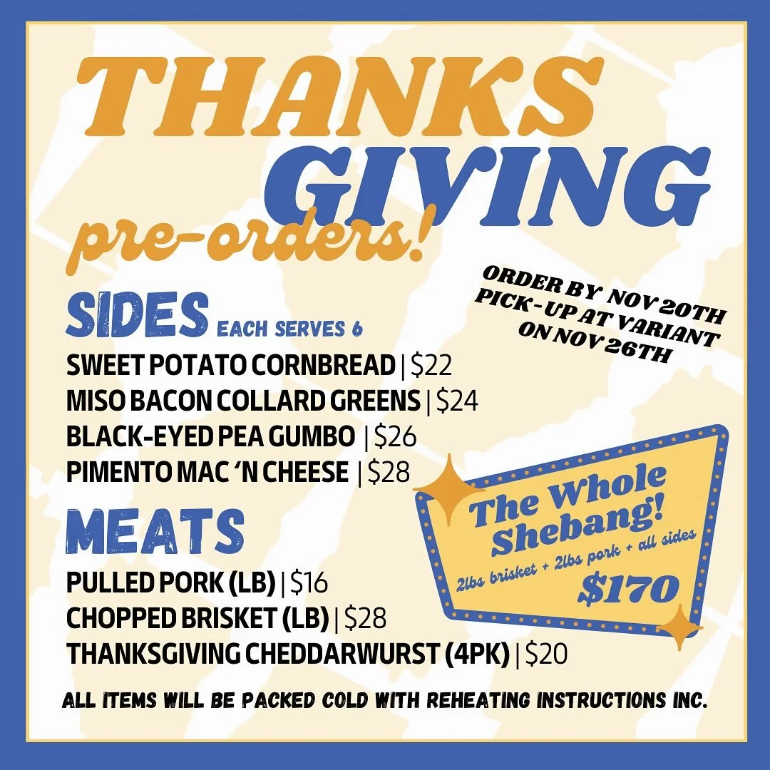 🔥 Thanksgiving Pre-Orders Are LIVE! 🔥
Let us do the cooking this year—whether it’s for the big day or just keeping those hungry relatives fed all weekend long 🍗🍖
✅ Order by: Nov 20
📍 Pick-up: Nov 26 | 1:30–4PM @variantbrewingc