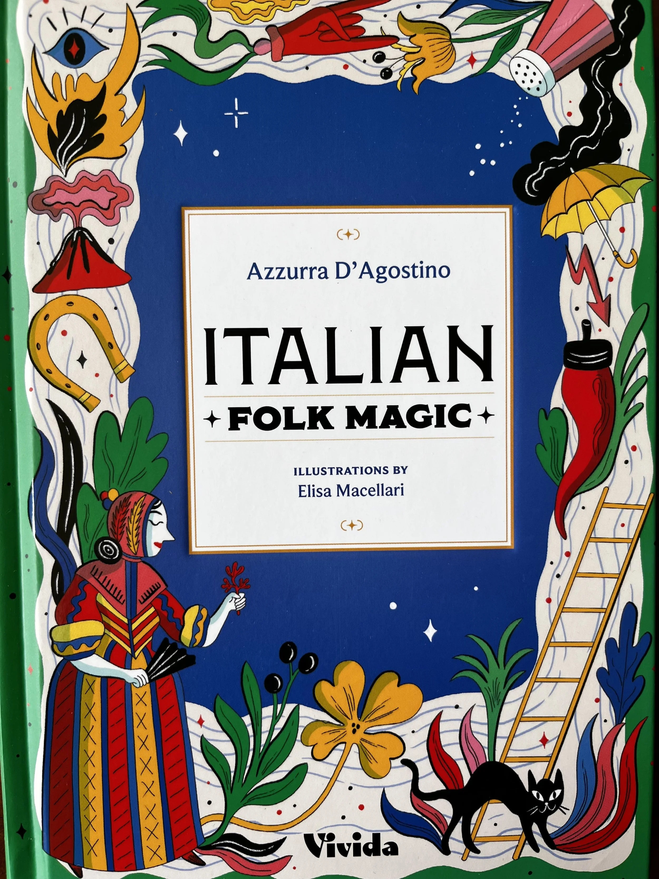 Italian Folk Magic by Azzurra D'Agostino