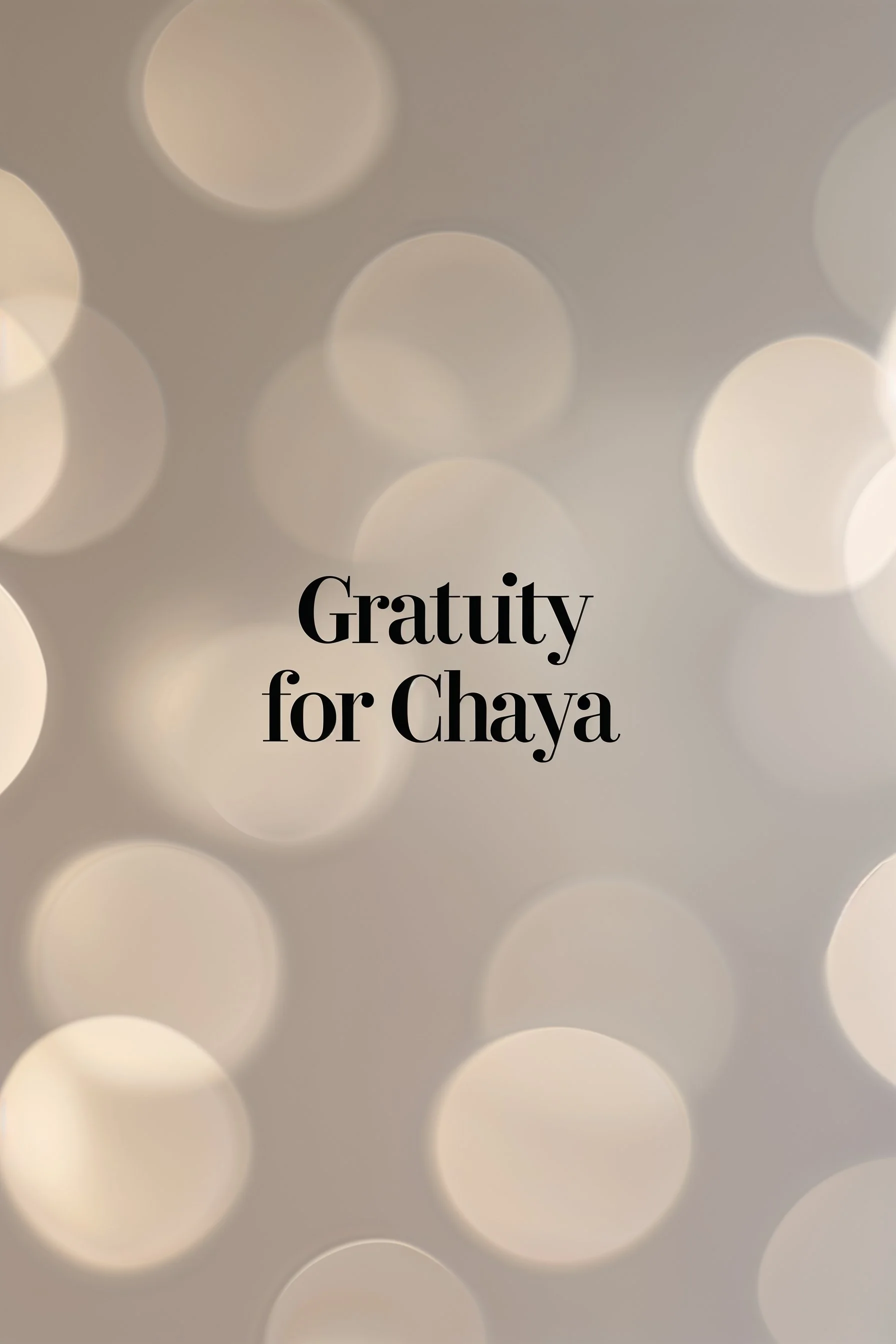 Gratuity for Chaya