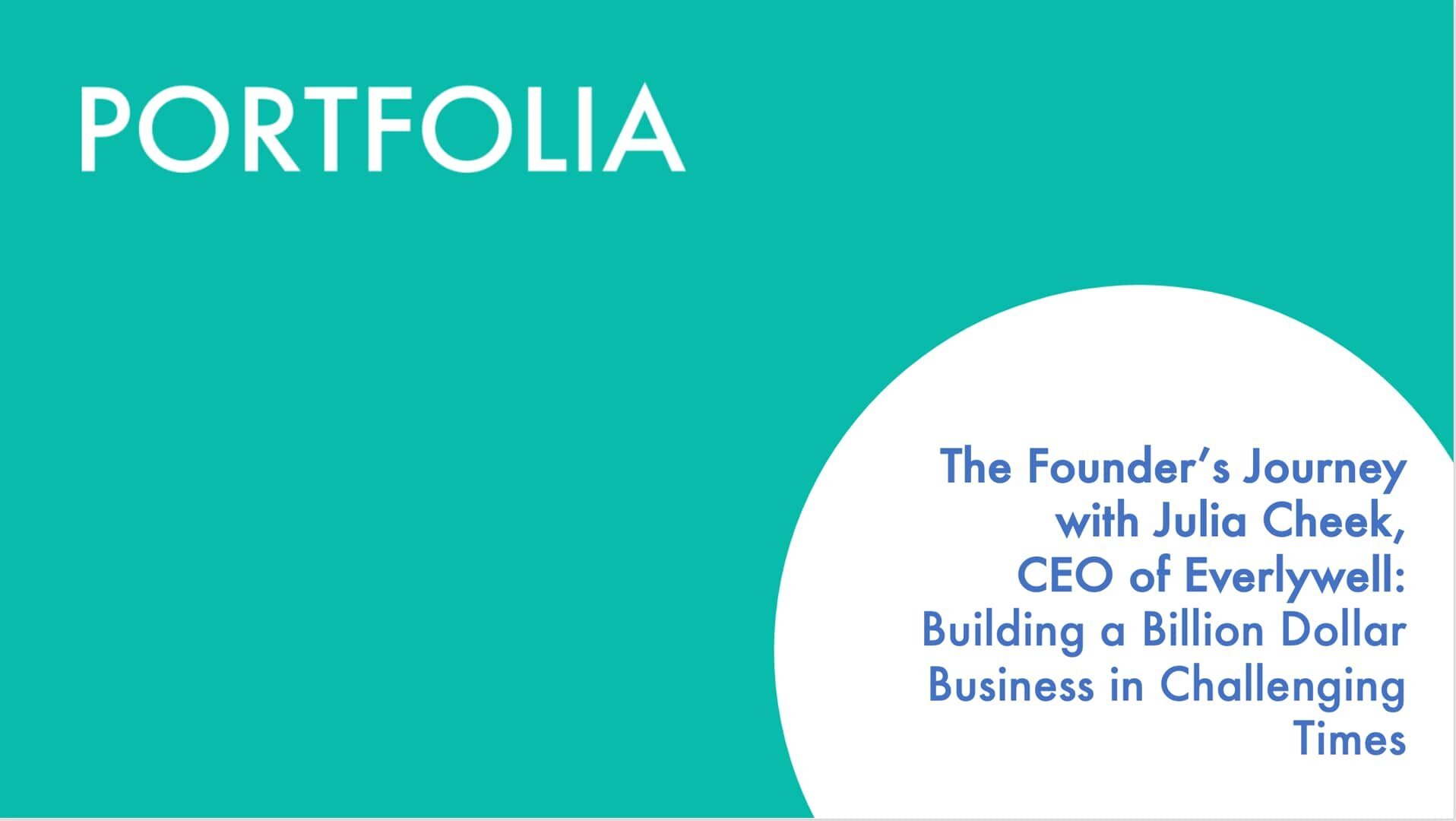 The Founder’s Journey with Julia Cheek, CEO of Everlywell: Building a Billion Dollar Business in Challenging Times