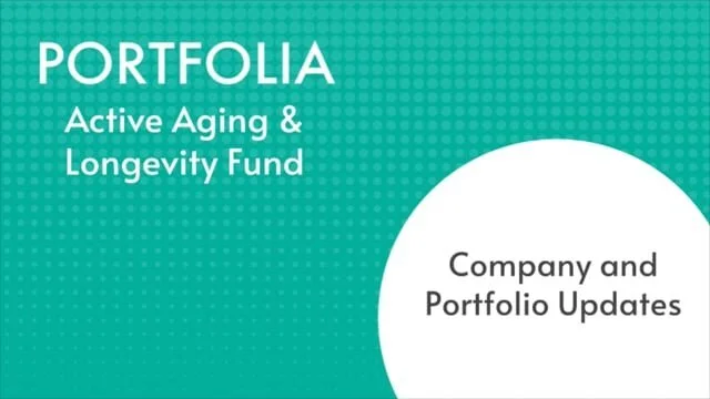 Active Aging & Longevity Fund: Portfolio and Company Updates 1