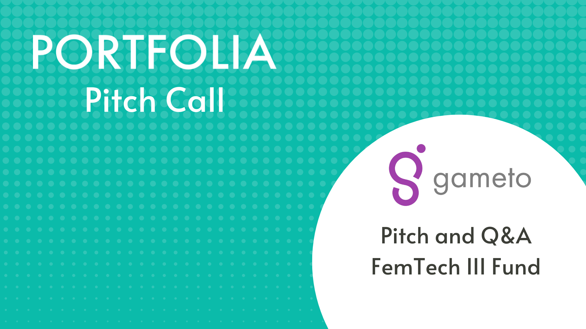 Gameto Pitch and Q&amp;A