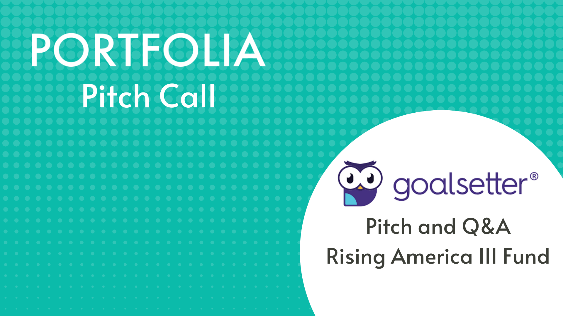 Goalsetter Pitch and Q&amp;A