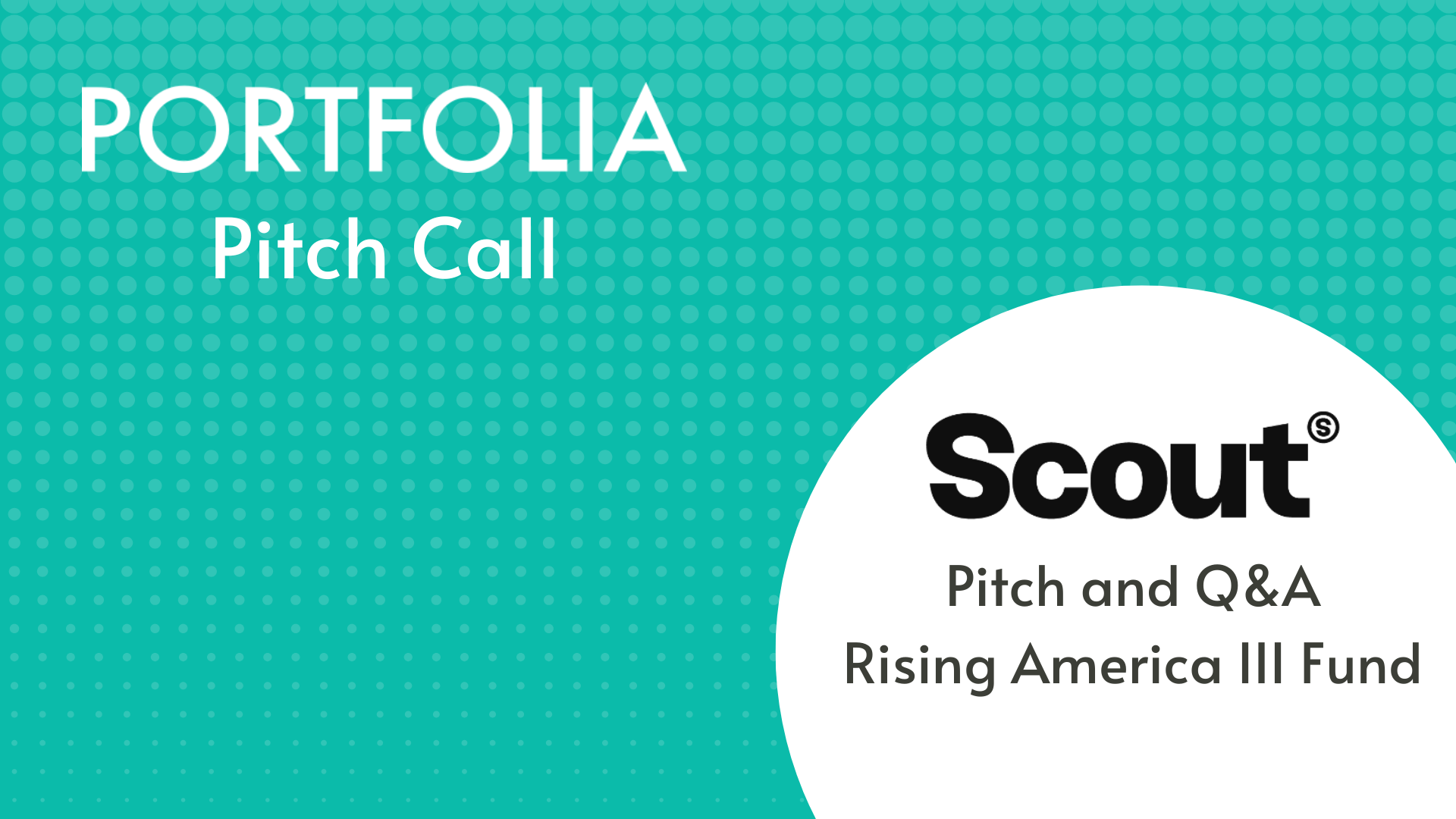 Scout Pitch and Q&amp;A