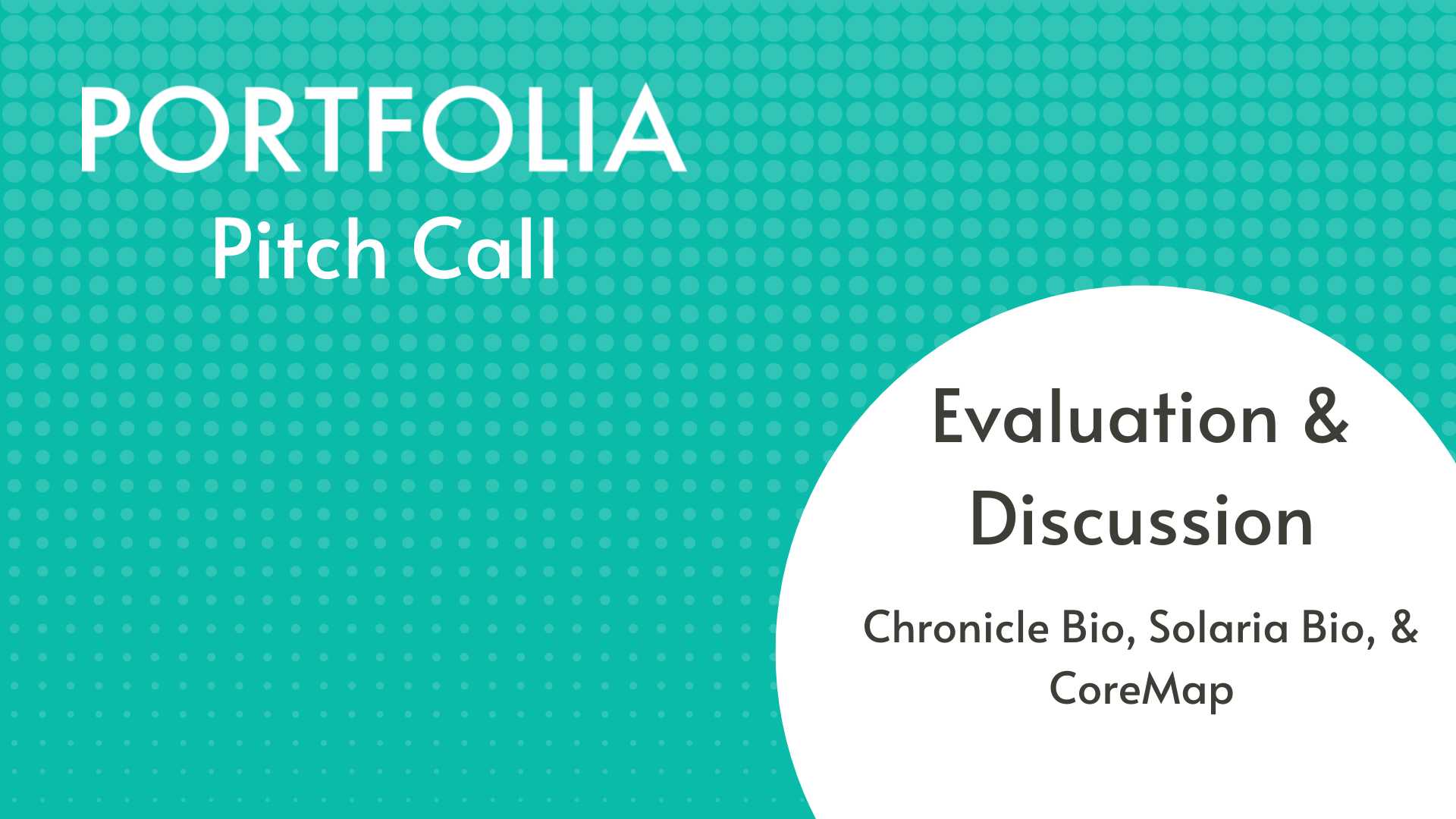 Chronicle Bio, Solaria Bio, and CoreMap Evaluation &amp; Discussion