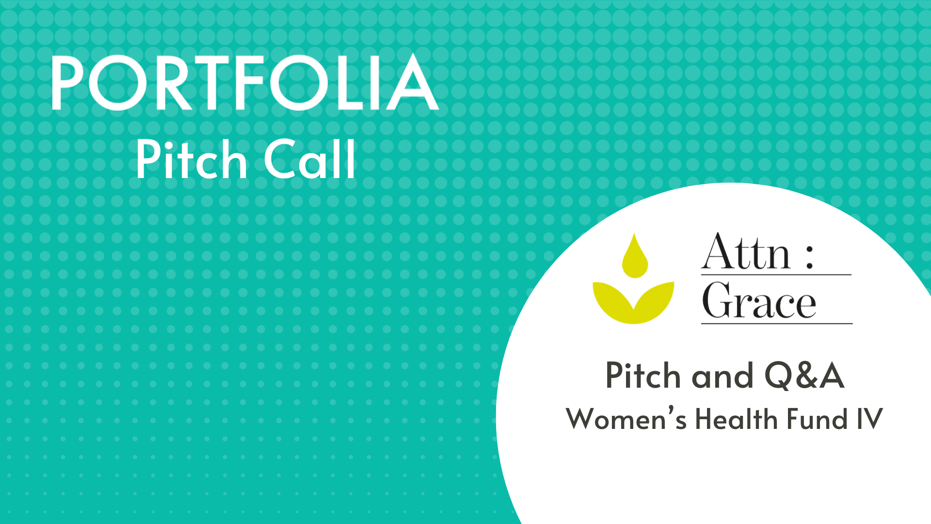 Attn Grace Pitch and Q&amp;A