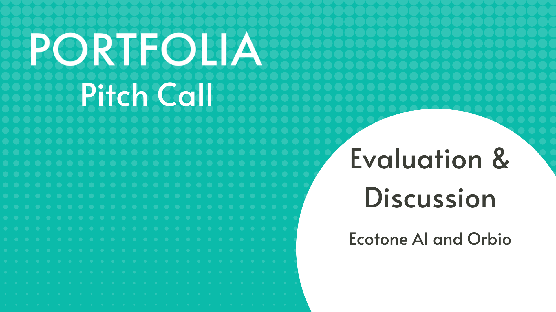Ecotone AI &amp; Orbio Evaluation &amp; Discussion