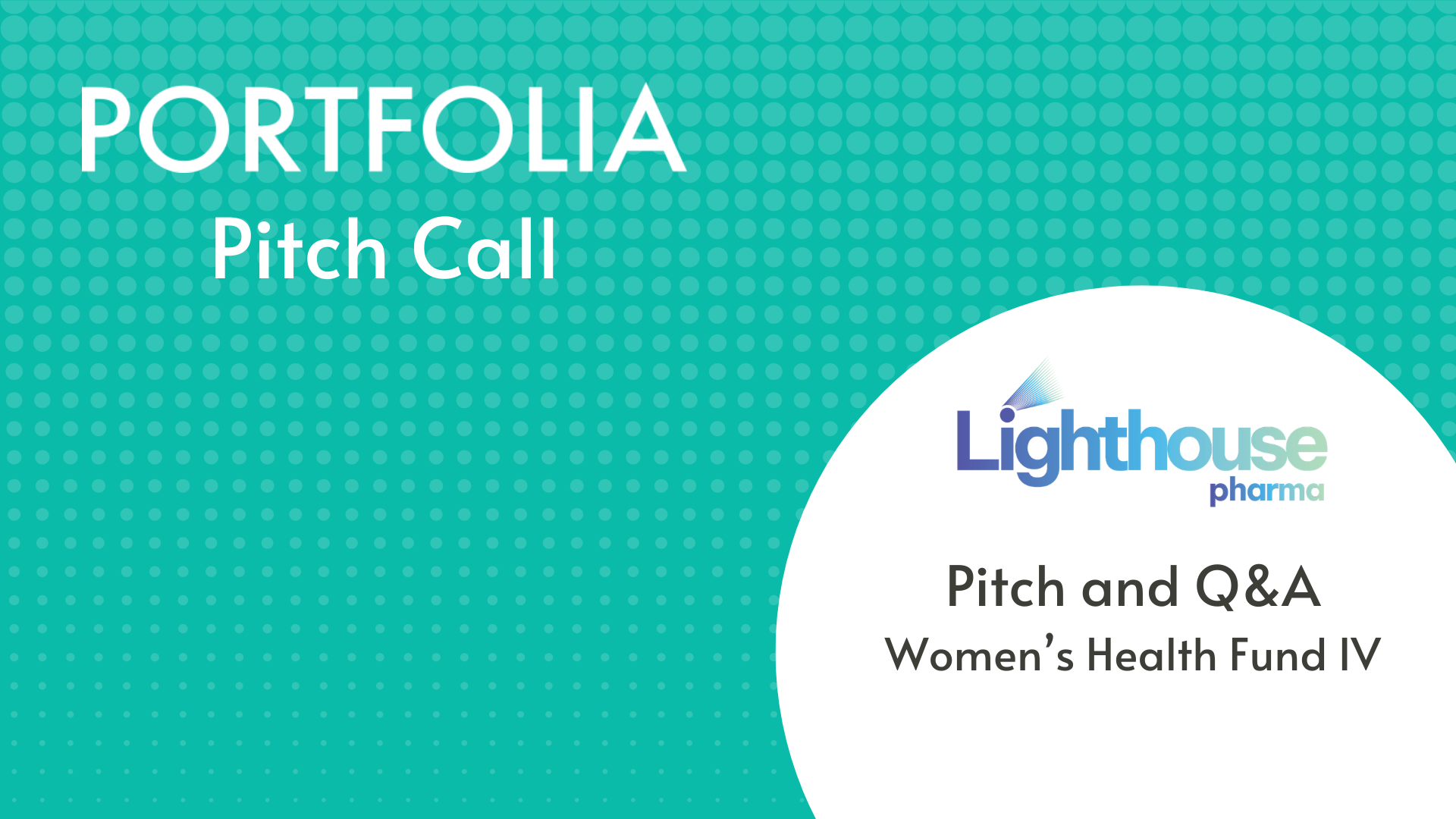 Lighthouse Pharma Pitch and Q&amp;A