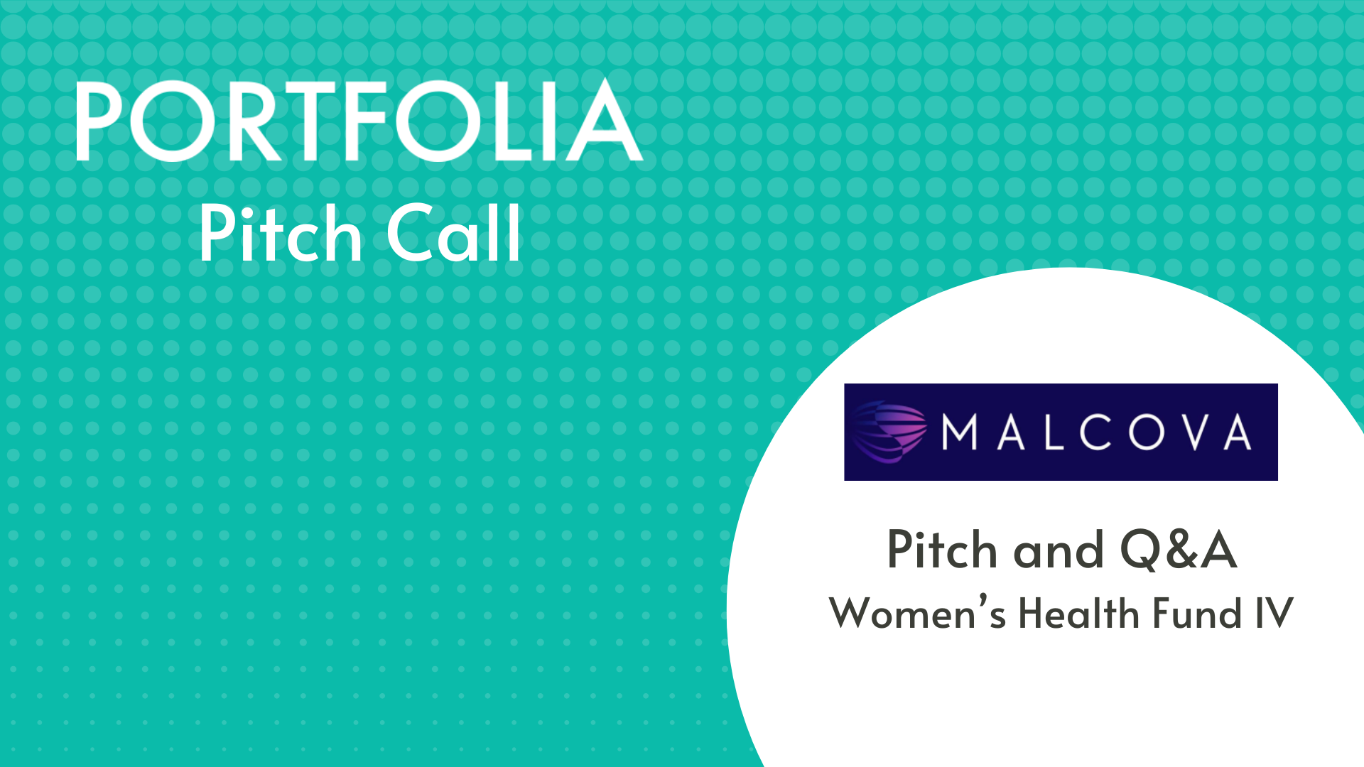 Malcova Pitch and Q&amp;A