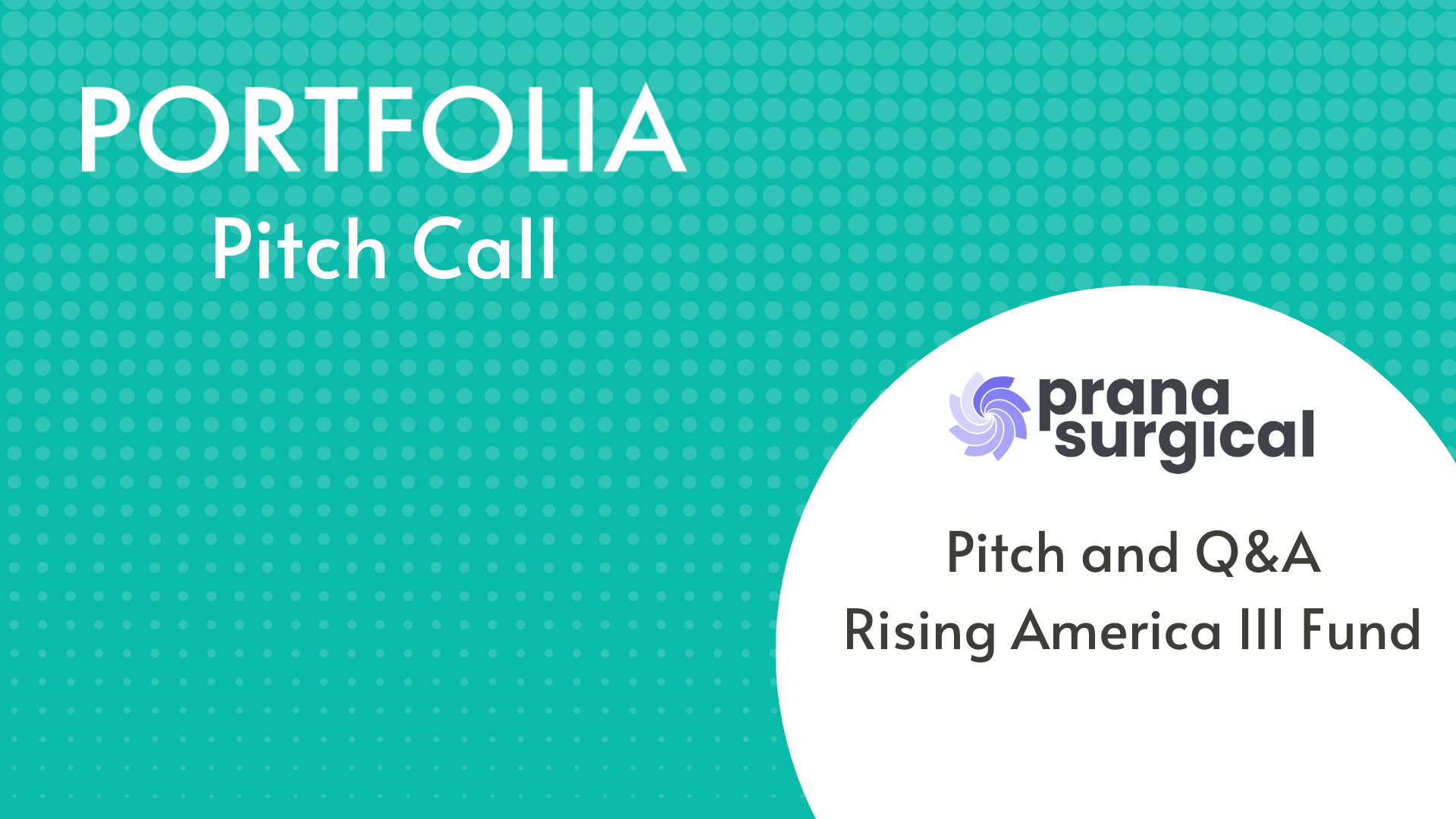 Prana Surgical Pitch and Q&amp;A